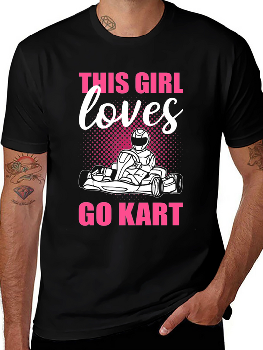 This Girl Loves Go Kart T-Shirt - Racing Fan Apparel