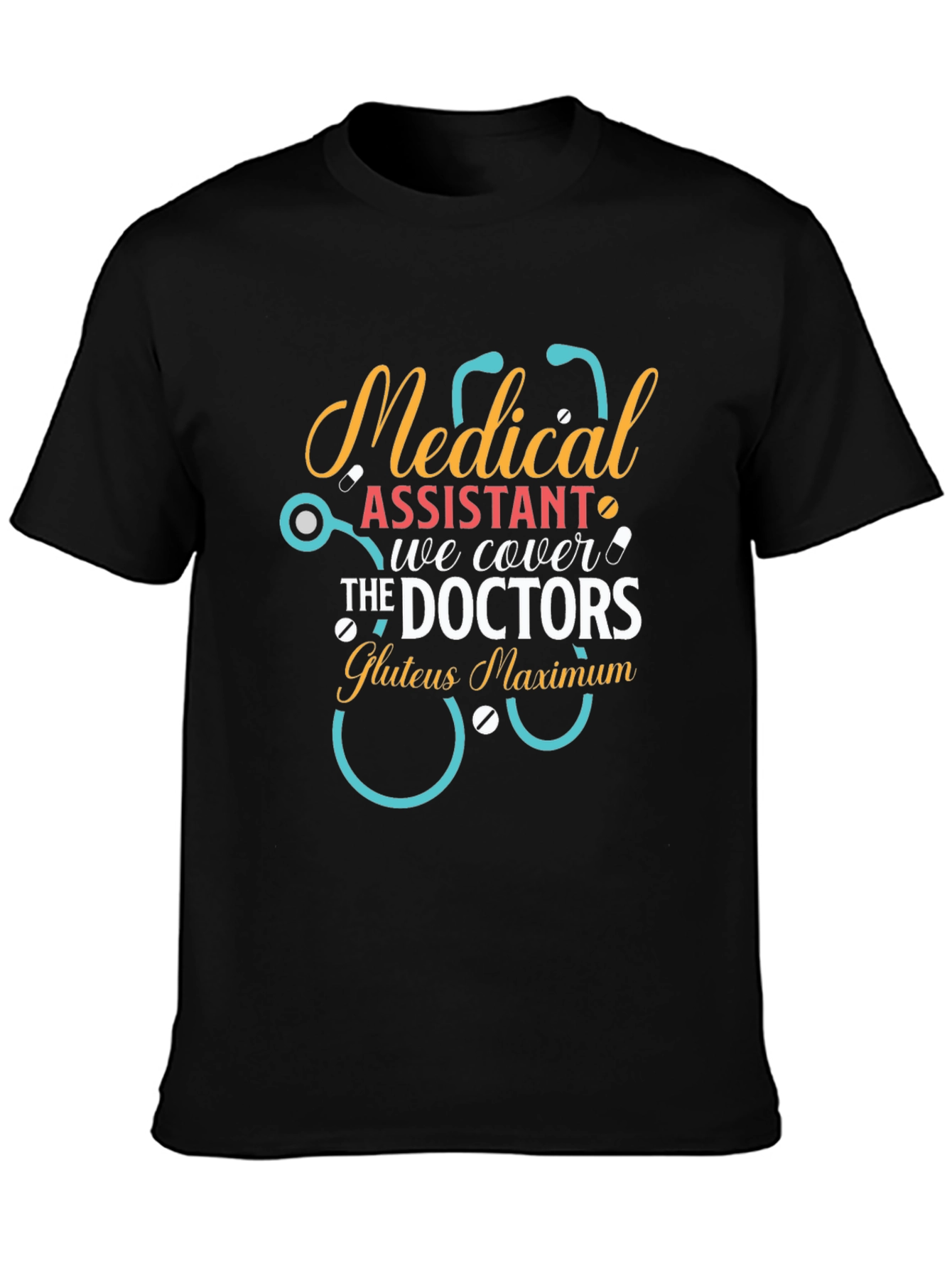 Medical Assistant Funny T-Shirt Doctor Nurse Humor