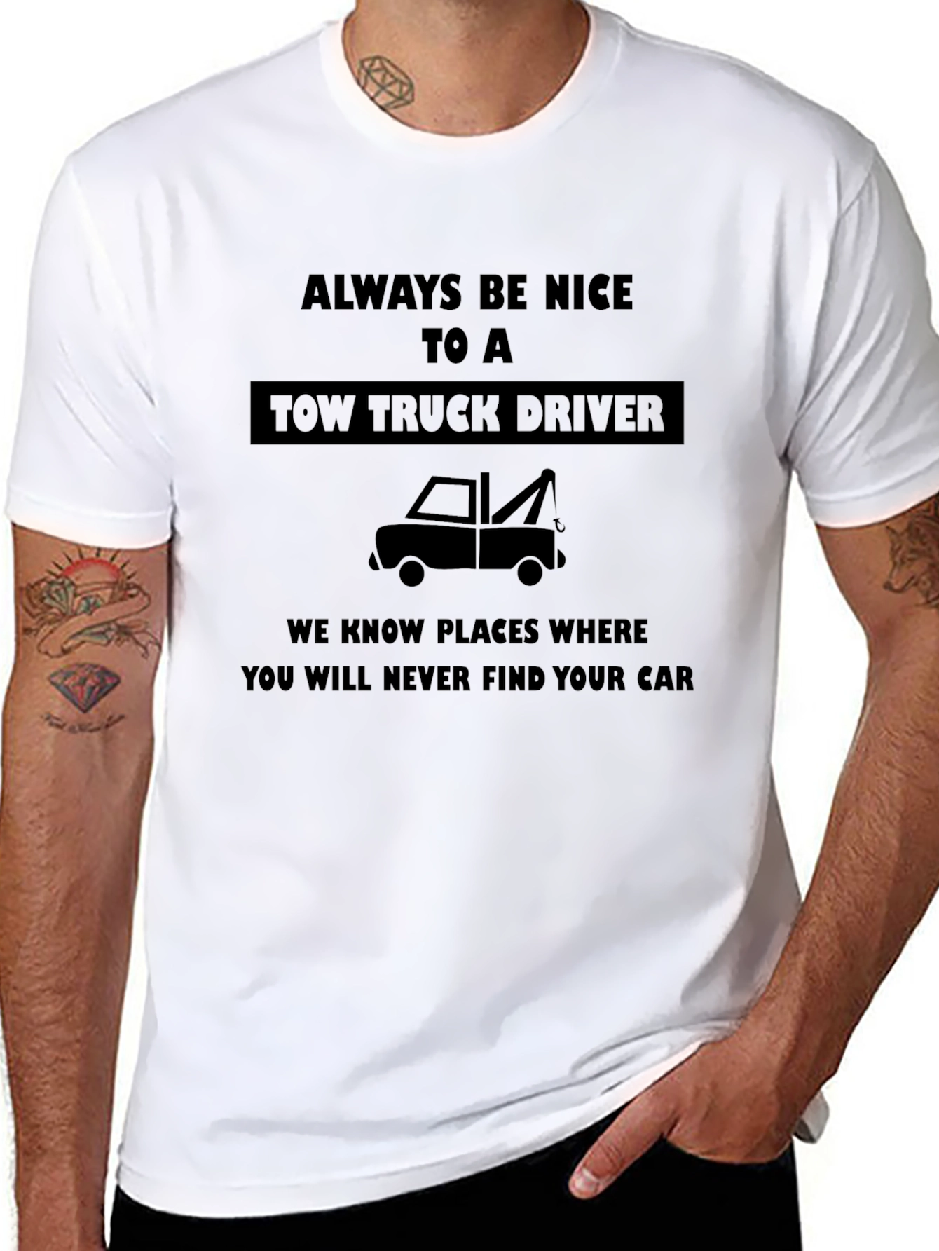 Funny Tow Truck Driver T-Shirt - Always Be Nice!