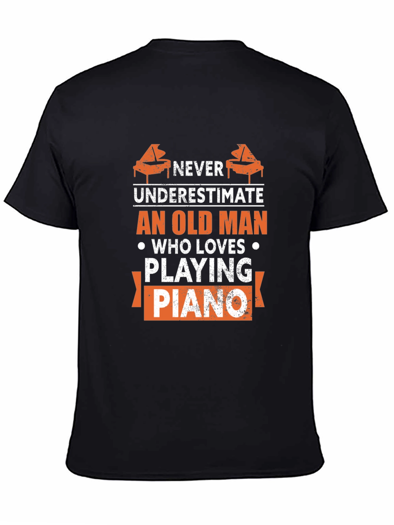 Never Underestimate Old Man Piano T-Shirt