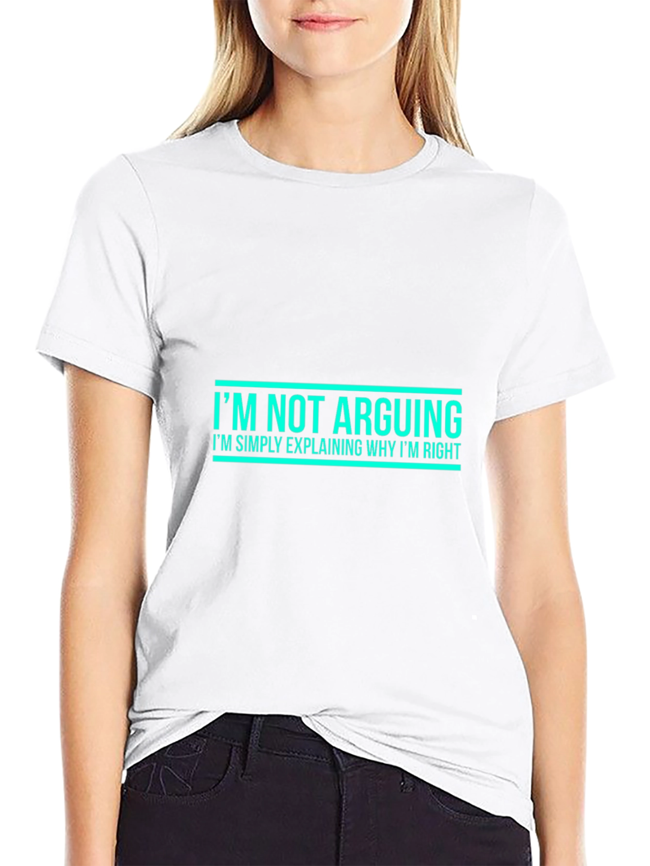 Im Not Arguing T-Shirt - Funny Sarcastic Tee