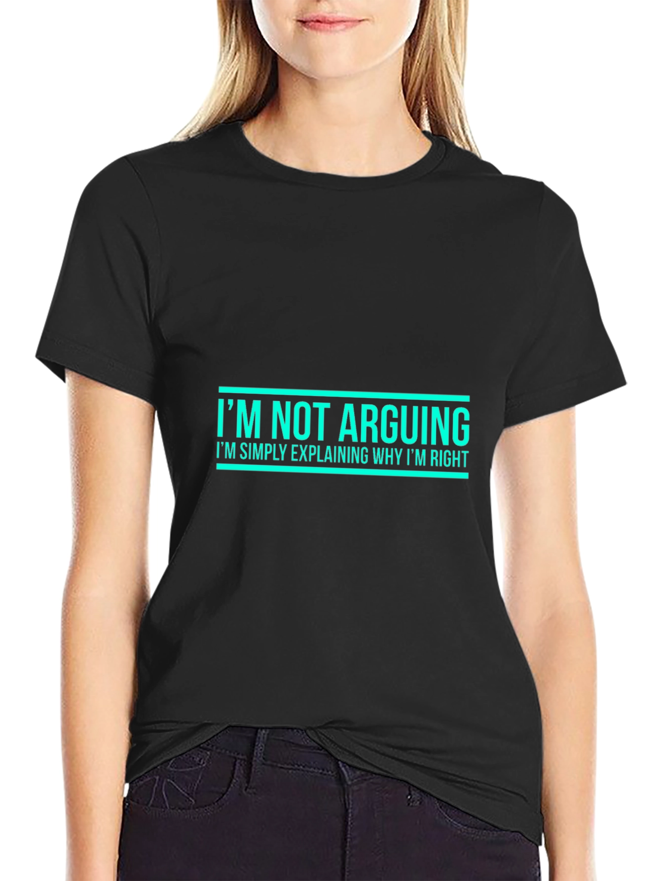 Im Not Arguing T-Shirt - Funny Sarcastic Tee