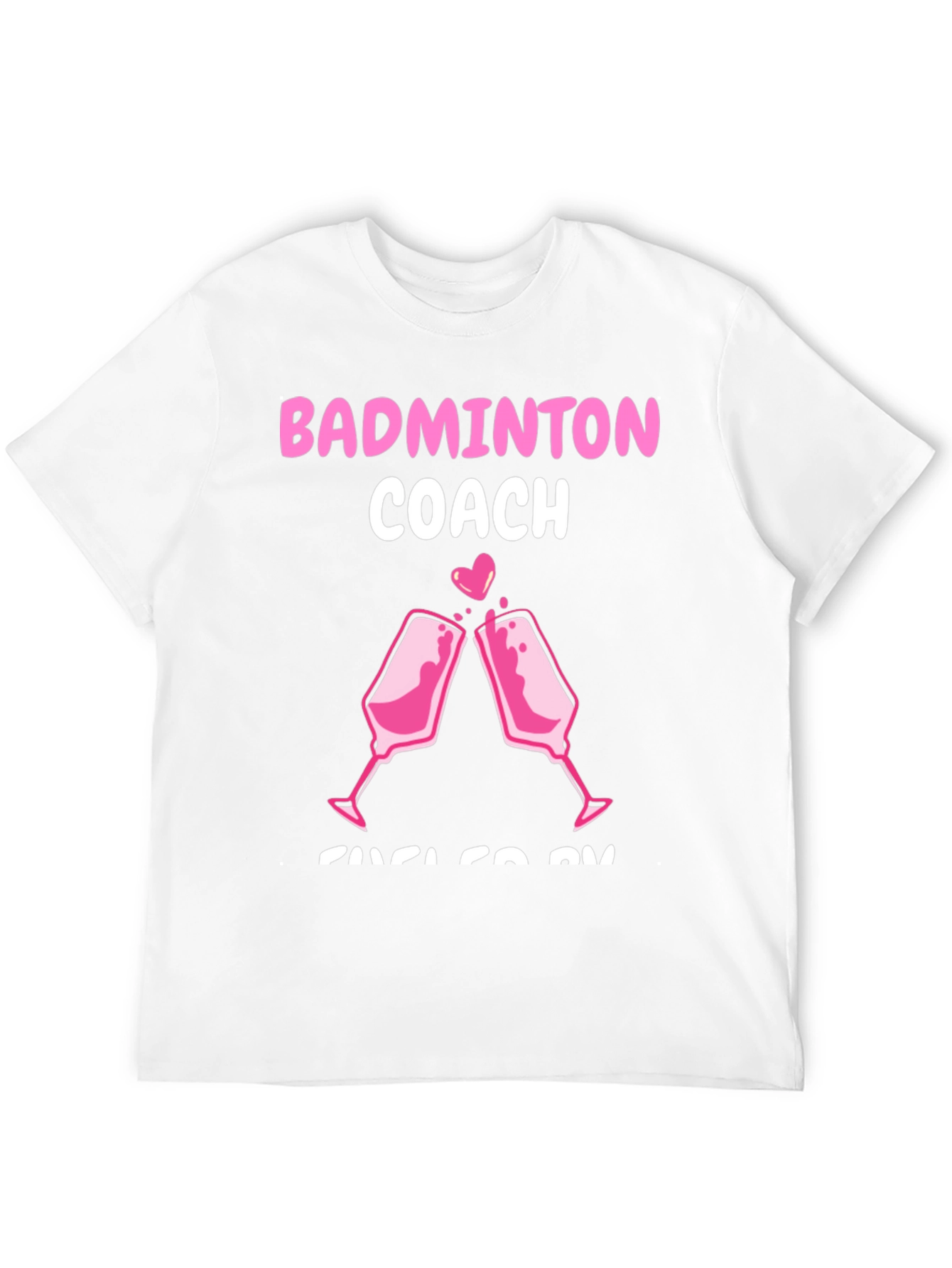 Badminton Coach T-Shirt - Pink Toast Design