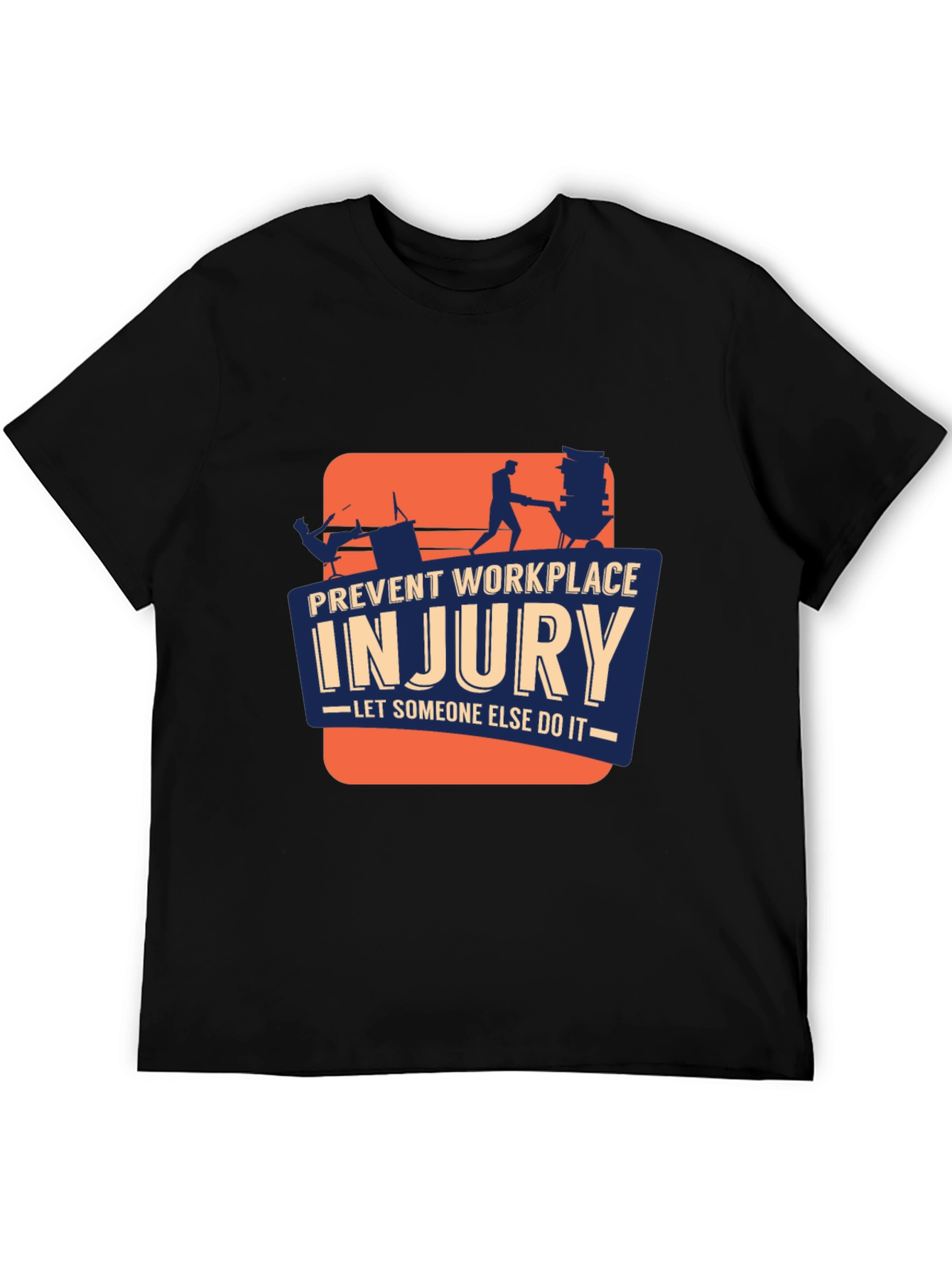 Prevent Workplace Injury Graphic T-Shirt