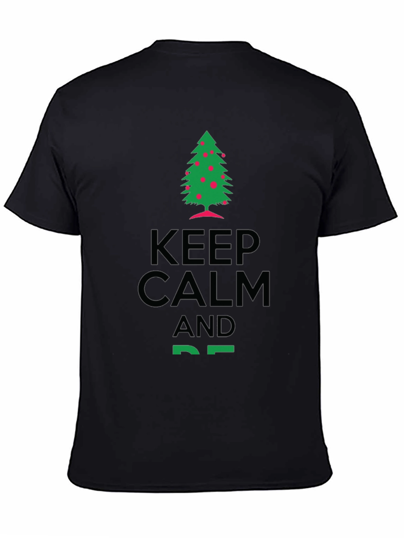 Keep Calm & Tree On T-Shirt - Holiday Cheer