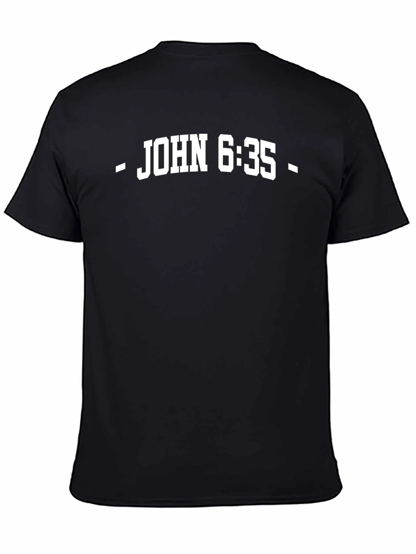 John 6:35 Bible Verse Graphic Tee