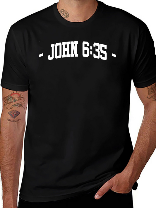 John 6:35 Bible Verse Graphic Tee