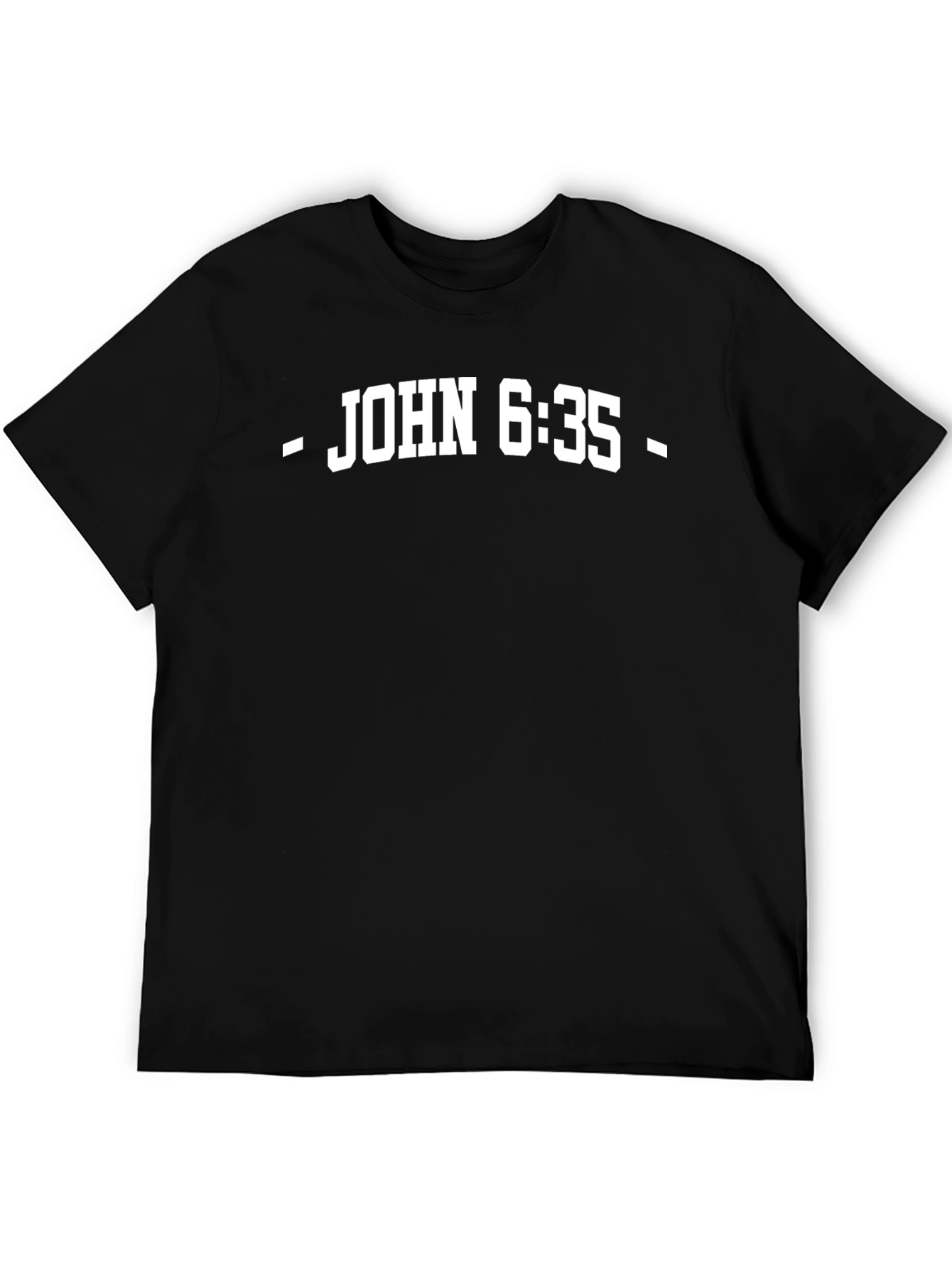 John 6:35 Bible Verse Graphic Tee