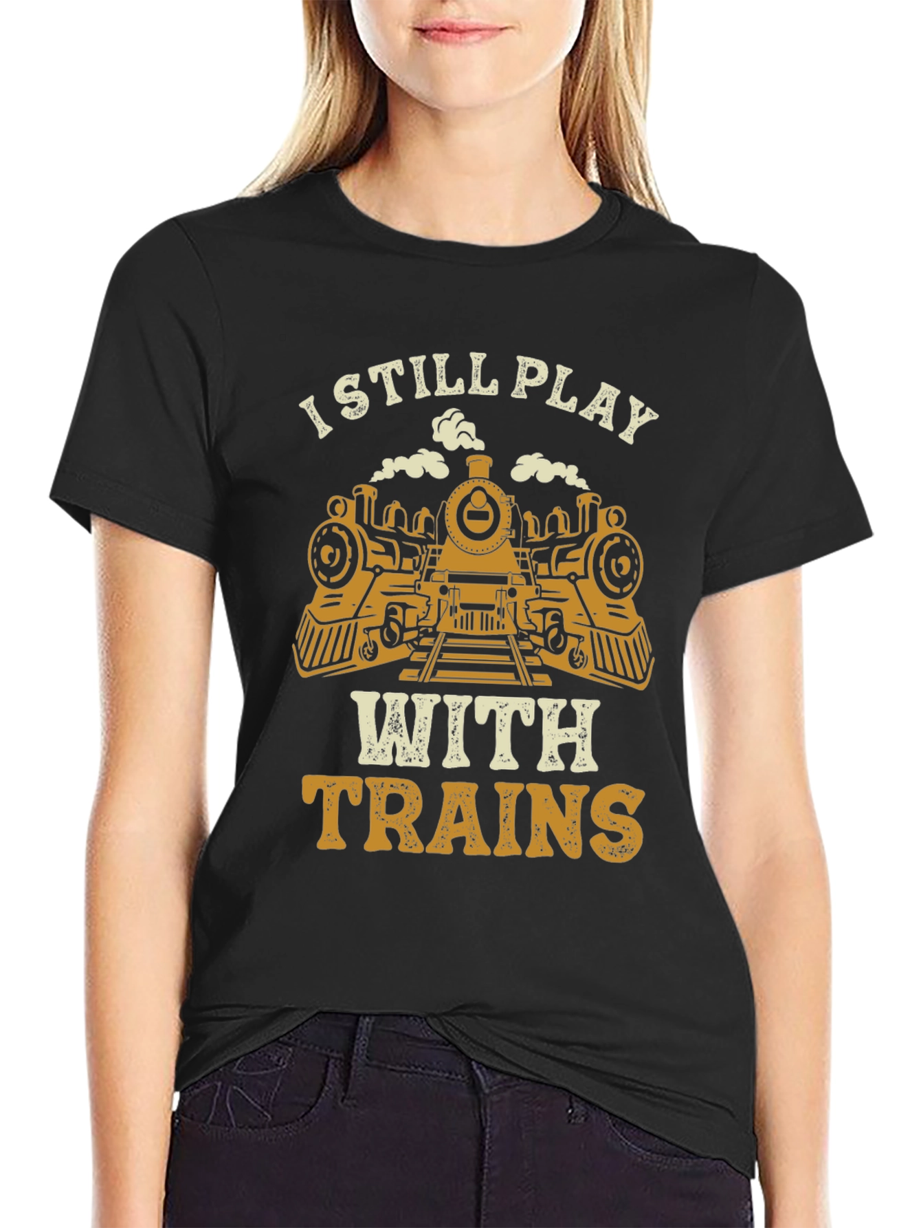 I Still Play With Trains Graphic Tee