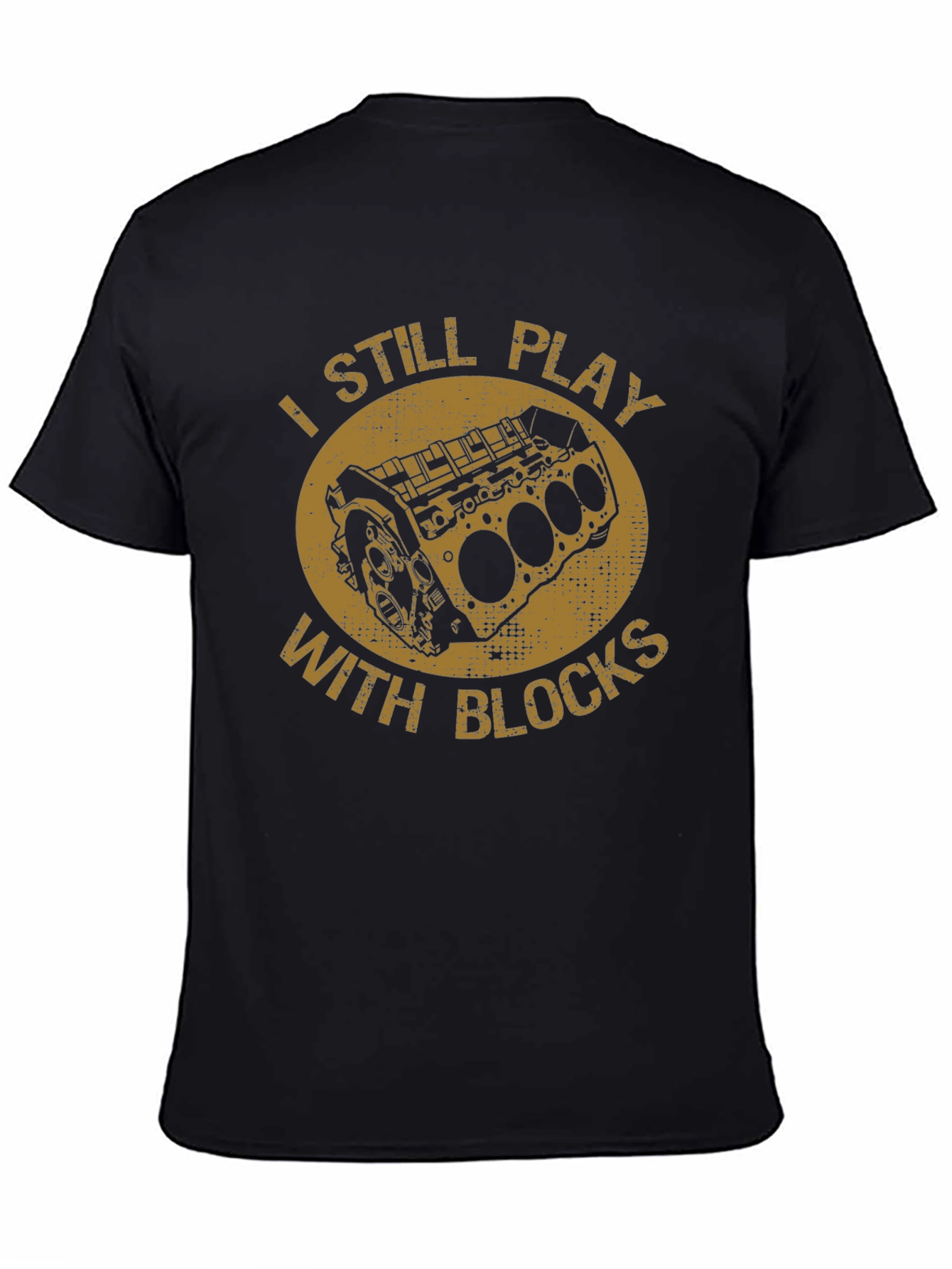 I Still Play With Blocks Black T-Shirt