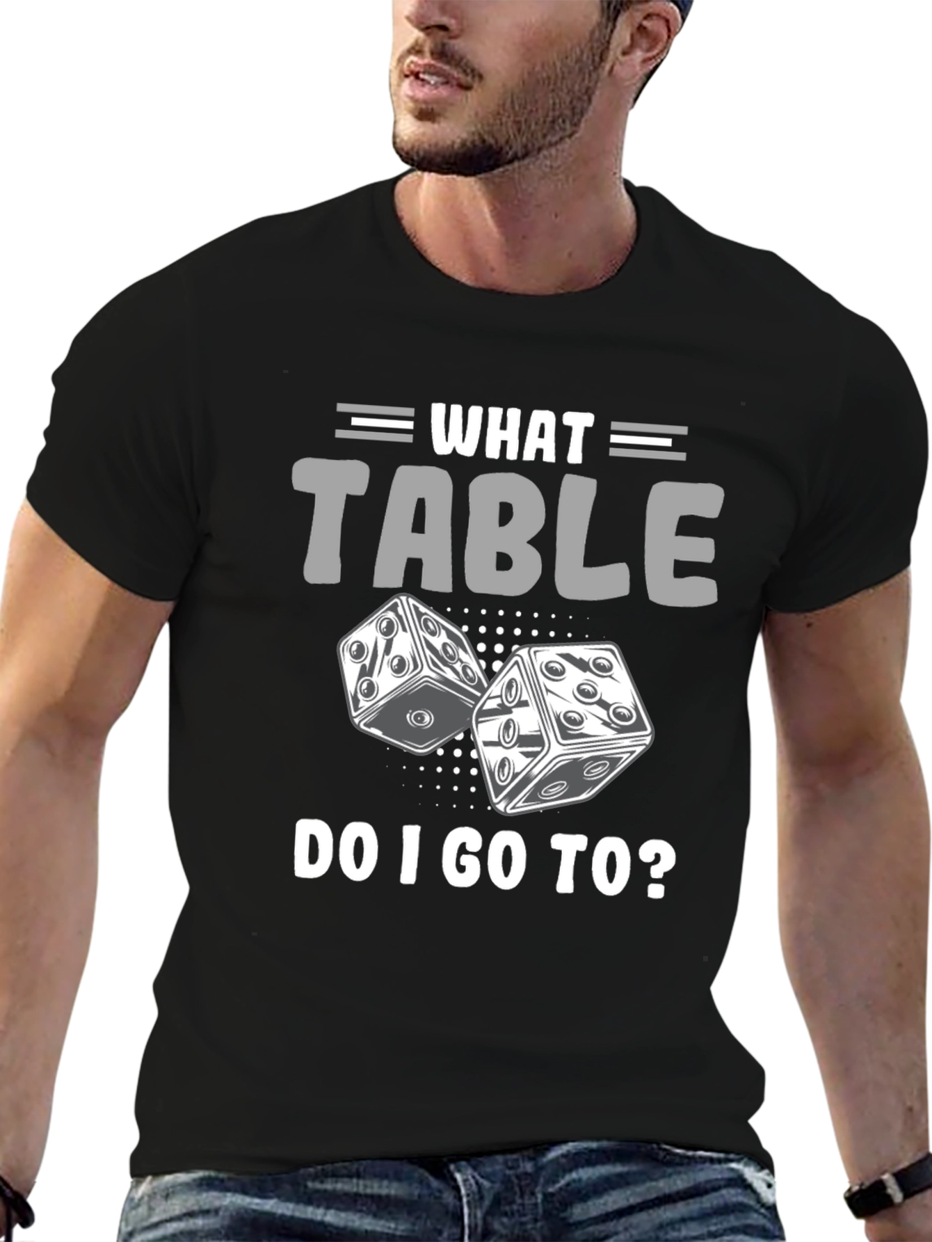 What Table Do I Go To? T-Shirt Game Dice