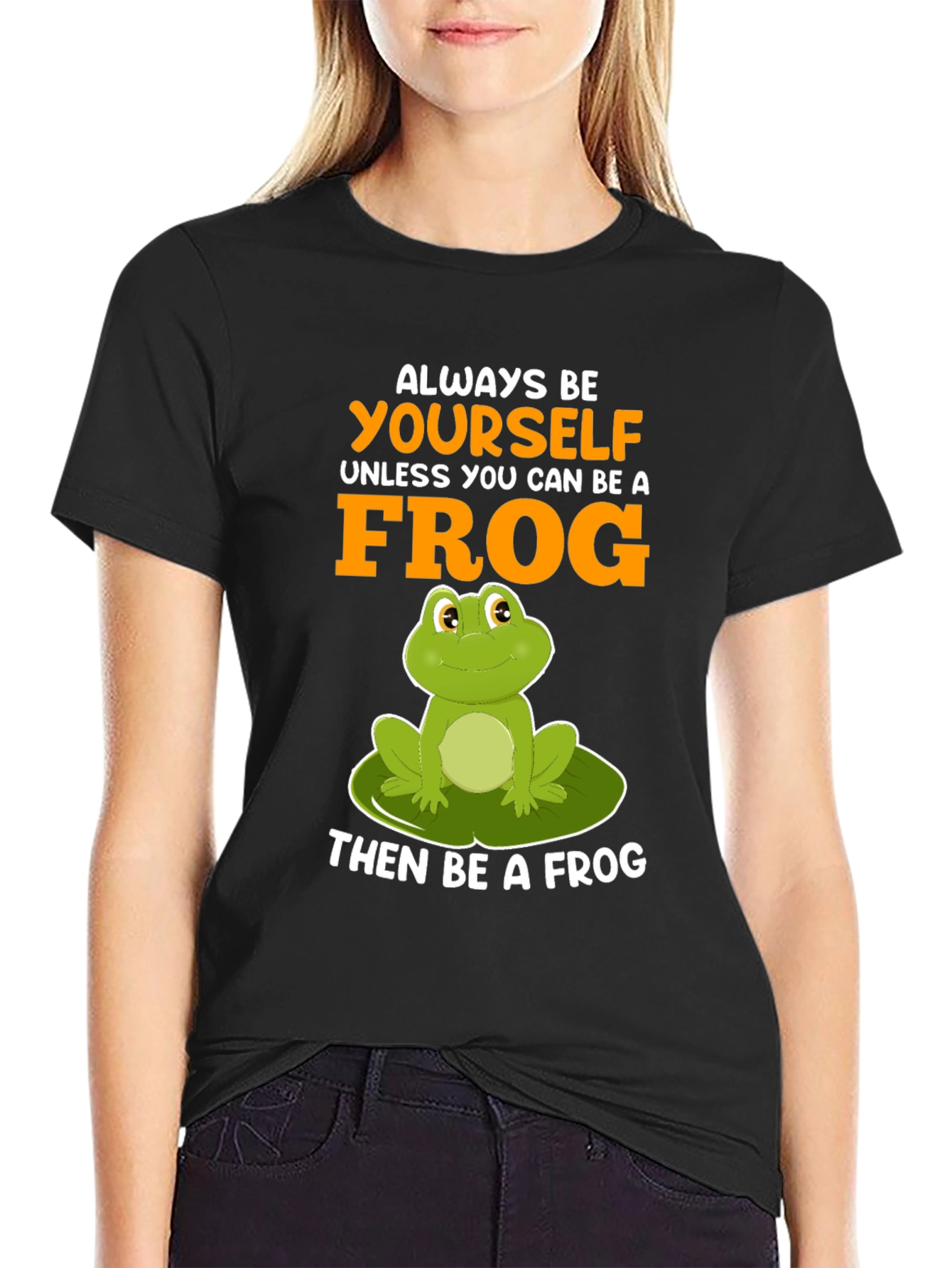 Always Be Yourself Frog T-Shirt