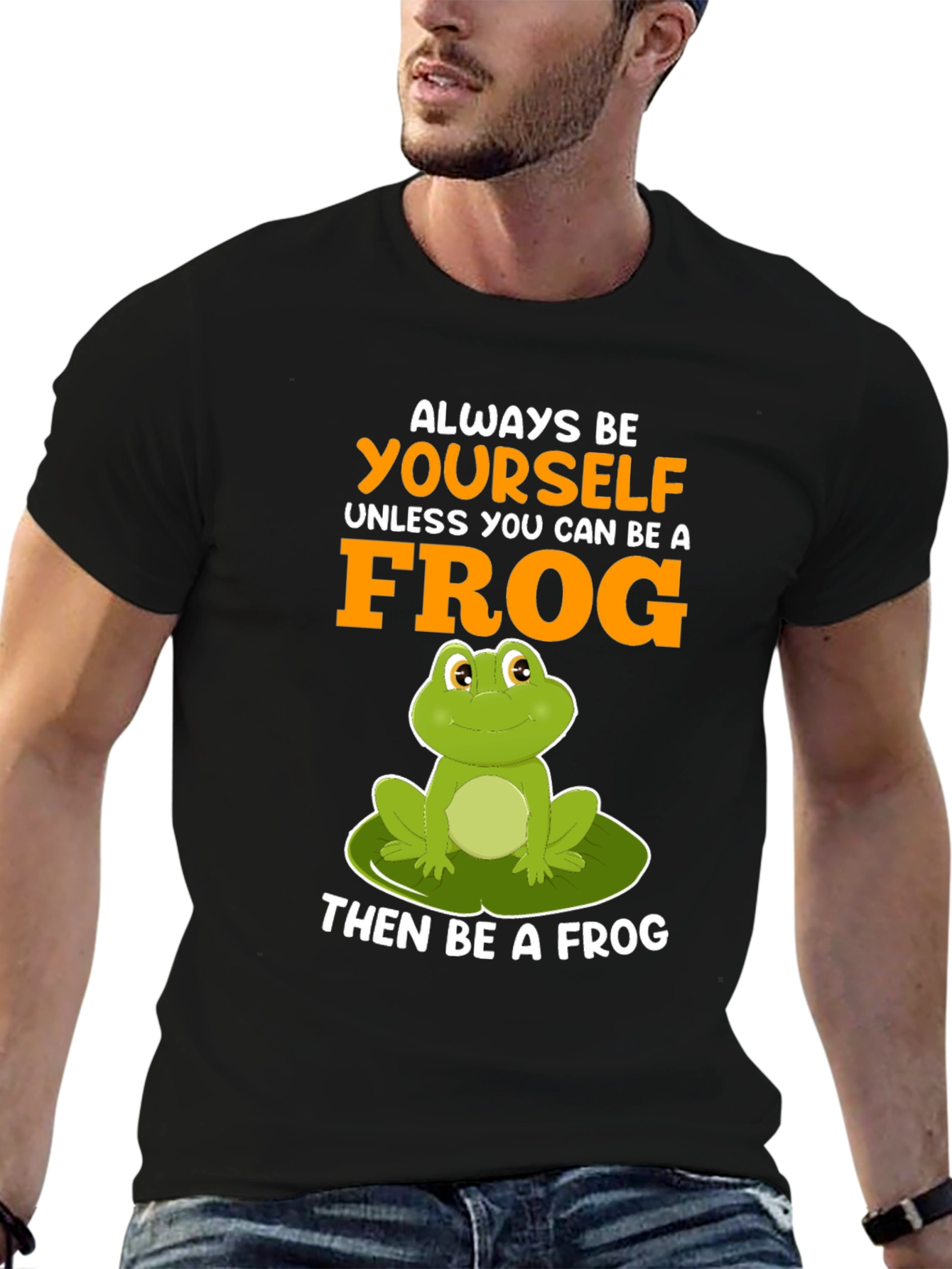 Always Be Yourself Frog T-Shirt