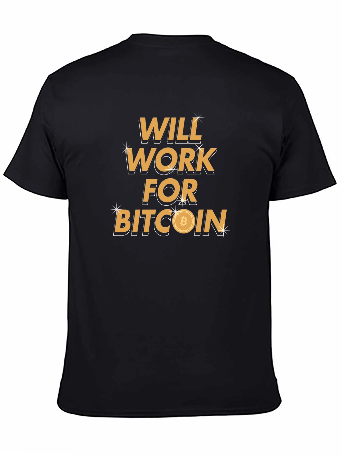 Will Work For Bitcoin Black T-Shirt