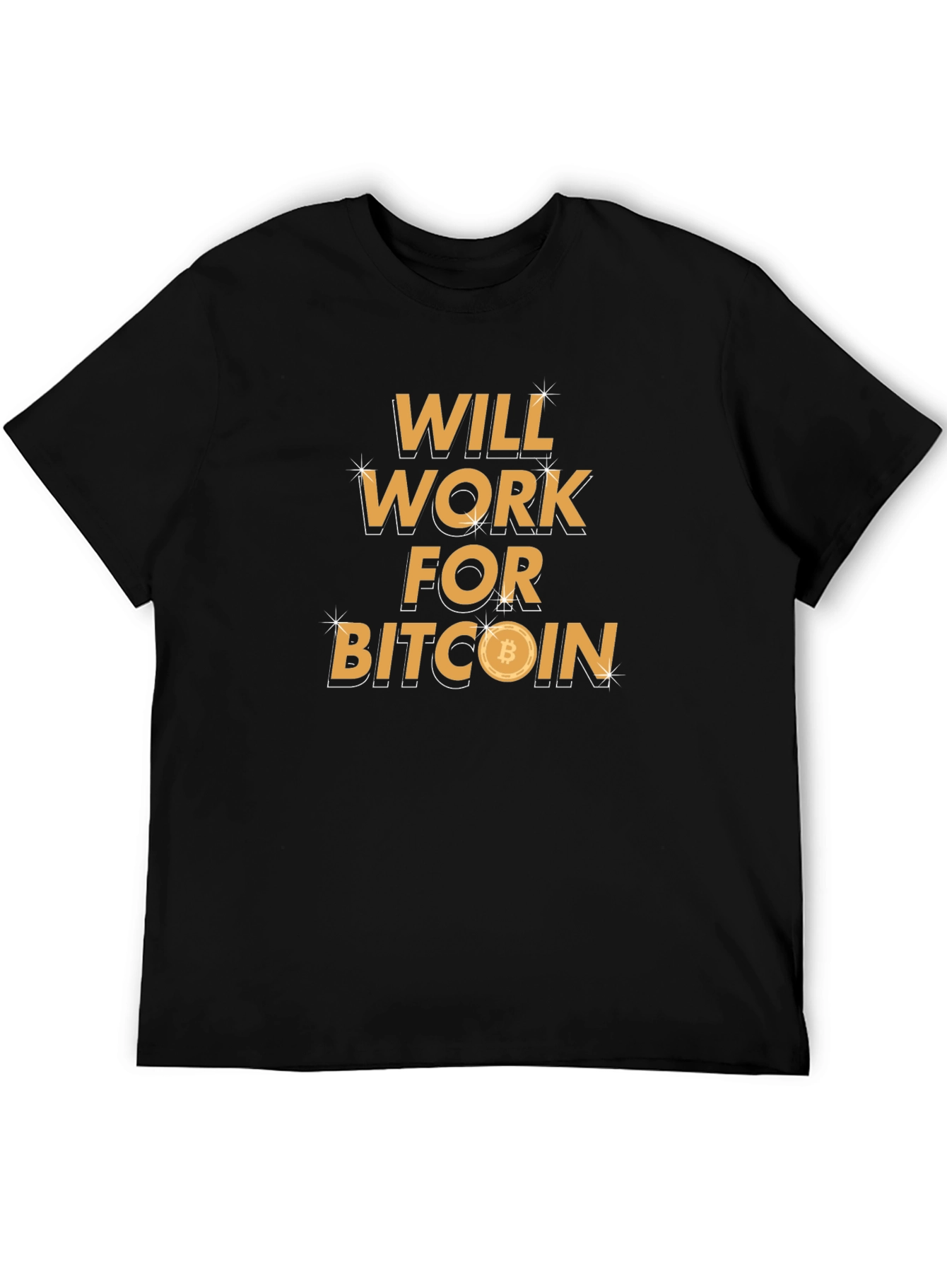 Will Work For Bitcoin Black T-Shirt