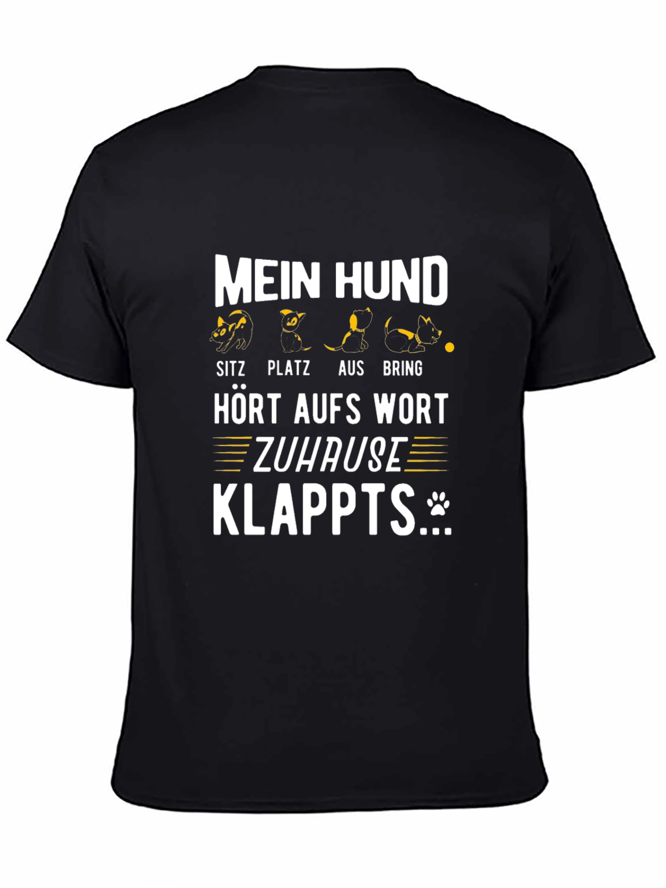 Funny Dog Command T-Shirt - Mein Hund