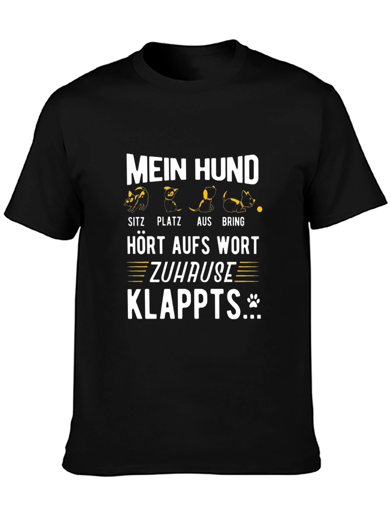 Funny Dog Command T-Shirt - Mein Hund