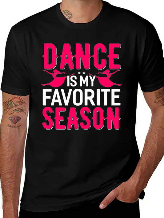 Dance is My Favorite Season T-Shirt