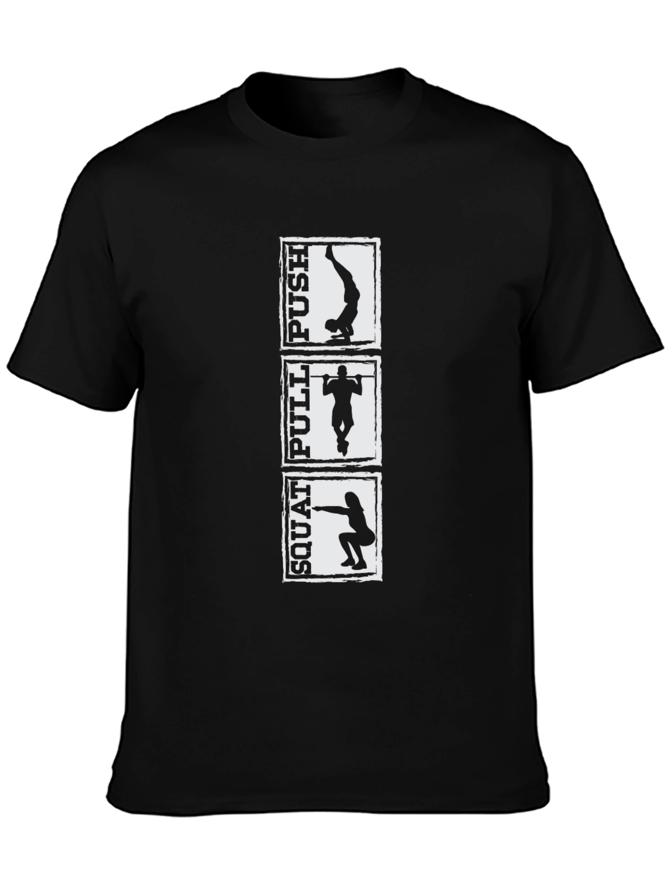 Workout T-Shirt: Squat Pull Push - Black