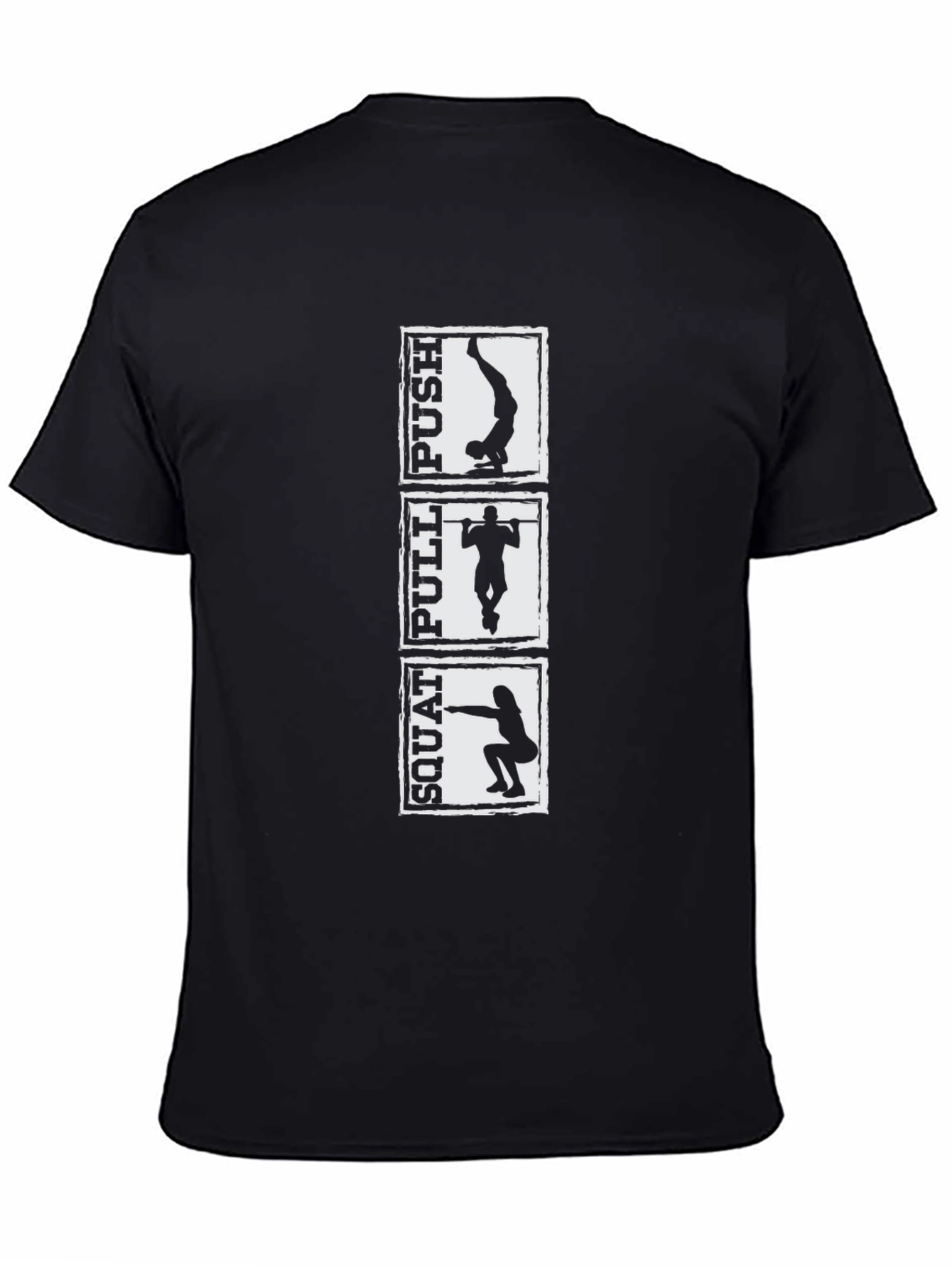 Workout T-Shirt: Squat Pull Push - Black