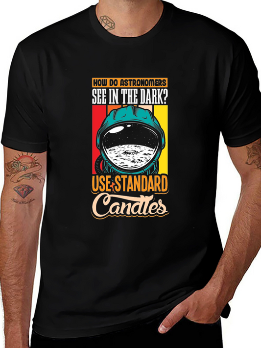 Astronomer Joke T-Shirt - See in the Dark!