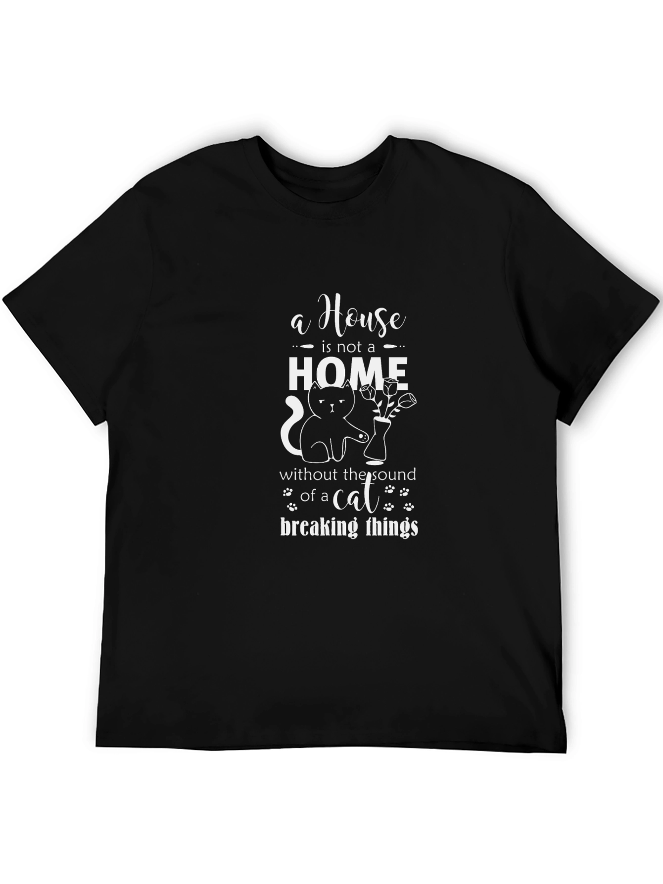 Cat Lover T-Shirt - Home Breaking Things Tee