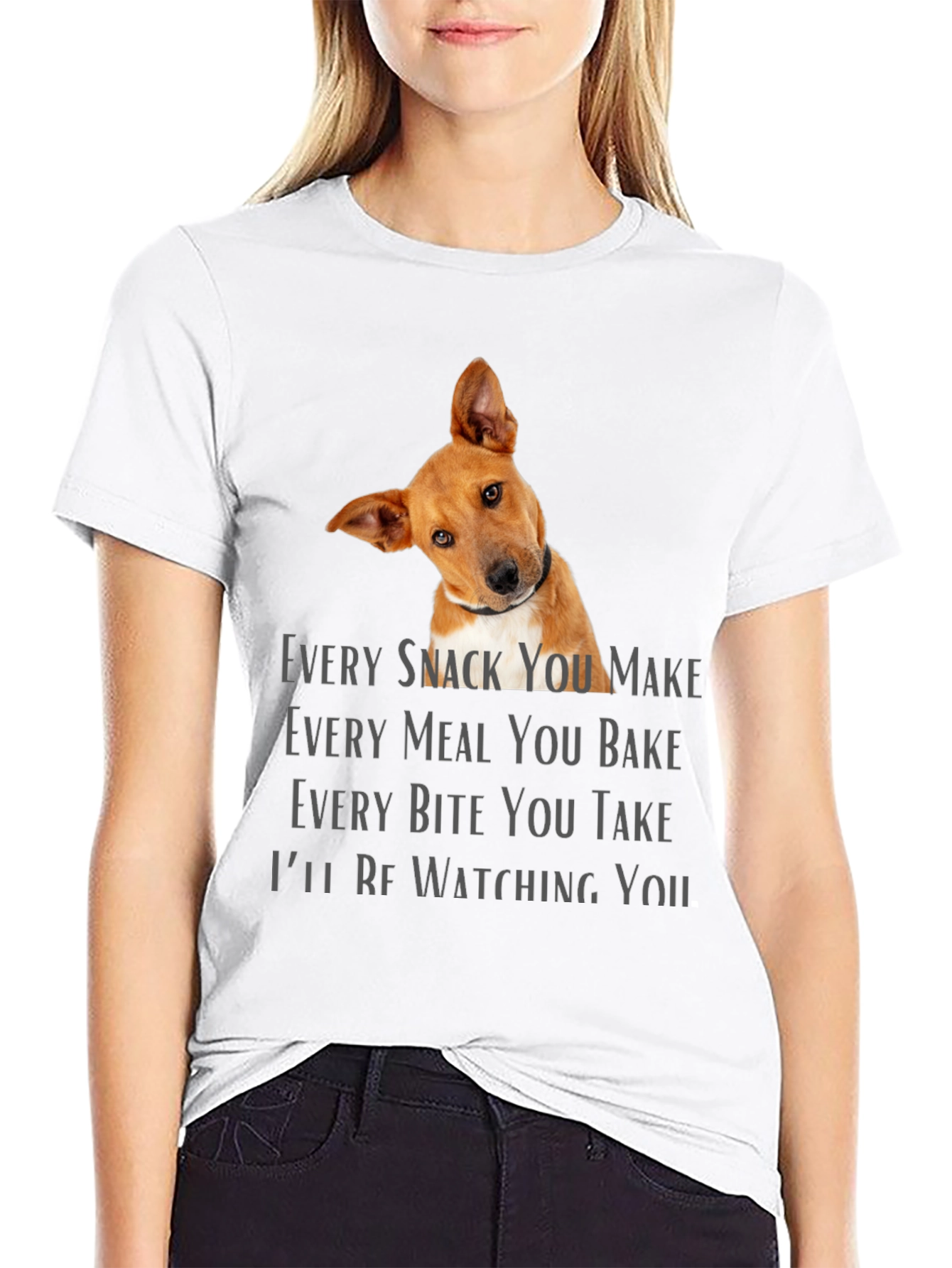 Dog Lover T-Shirt - Every Snack You Make Design