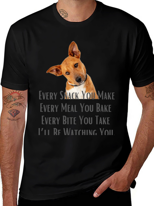 Dog Lover T-Shirt - Every Snack You Make Design