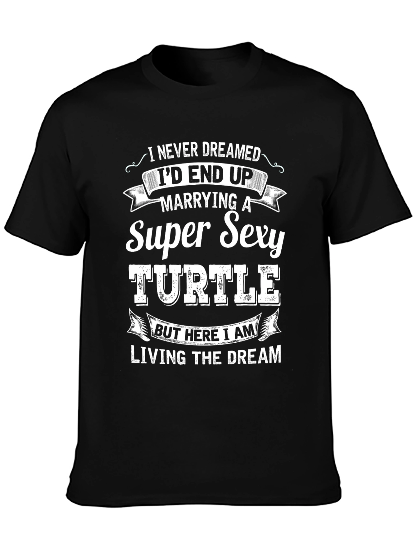 Super Sexy Turtle T-Shirt Dream Come True Tee