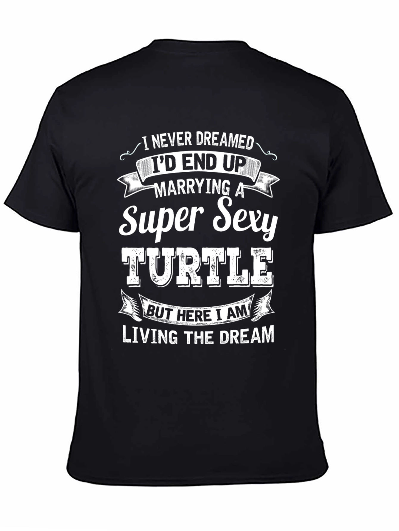Super Sexy Turtle T-Shirt Dream Come True Tee