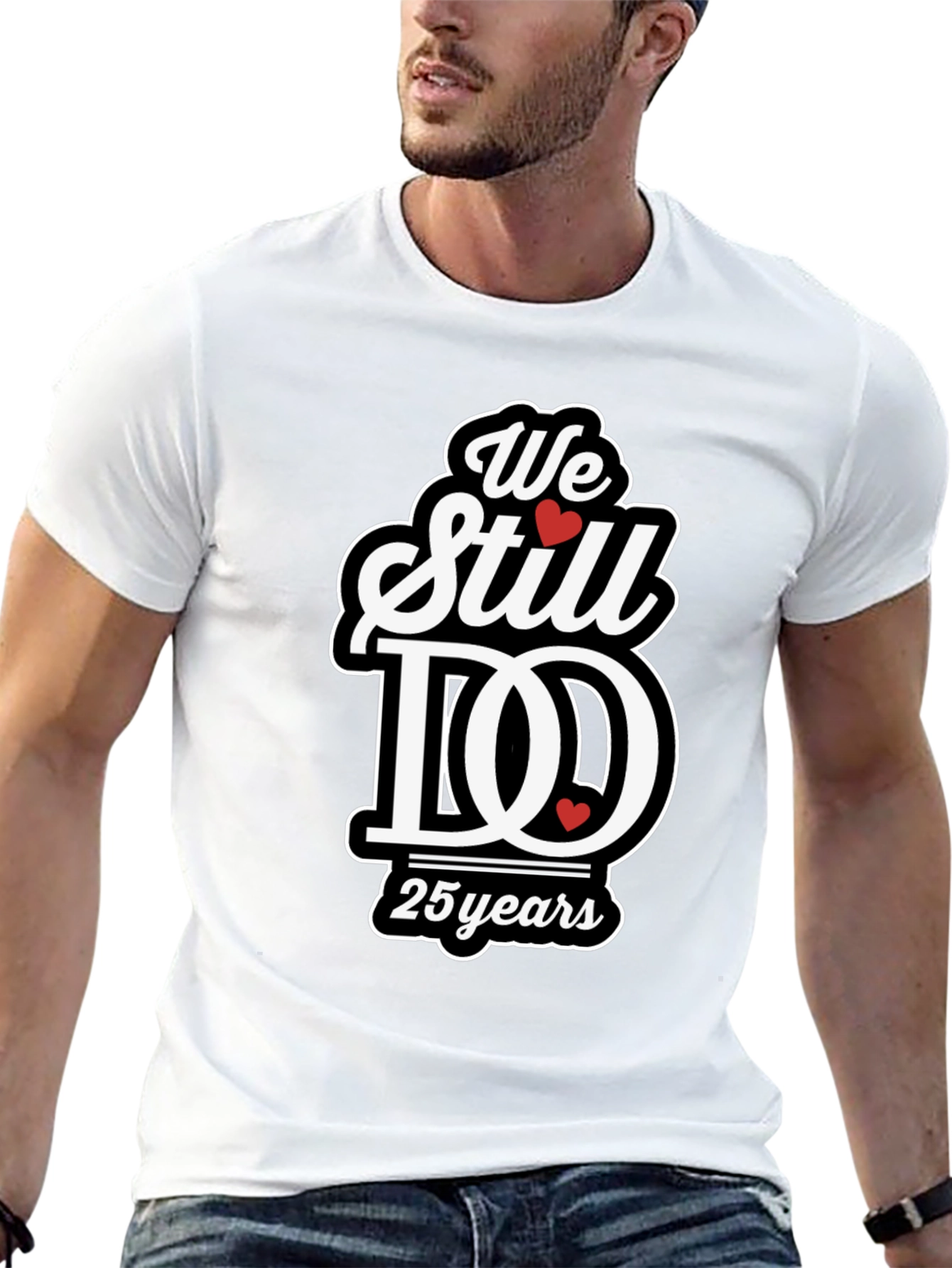 We Still Do 25 Years Anniversary T-Shirt