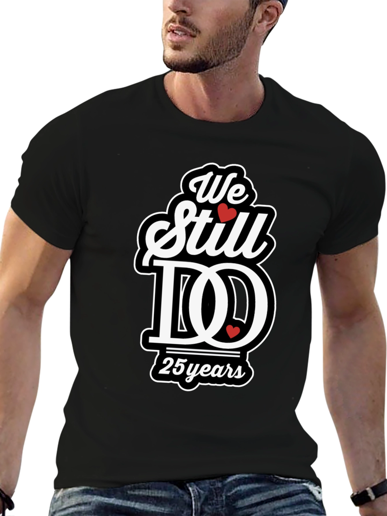 We Still Do 25 Years Anniversary T-Shirt