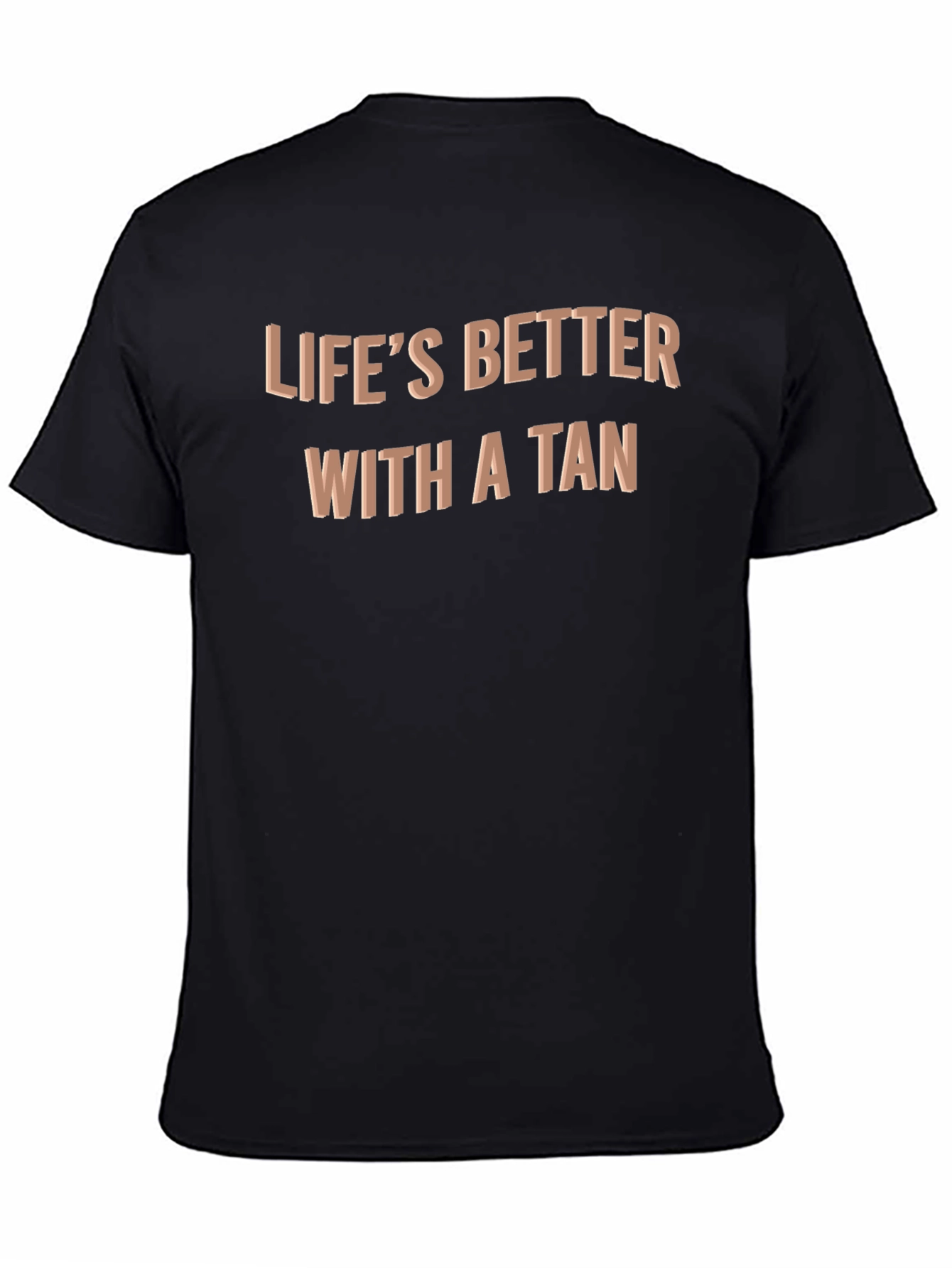 Lifes Better With a Tan Black Tee