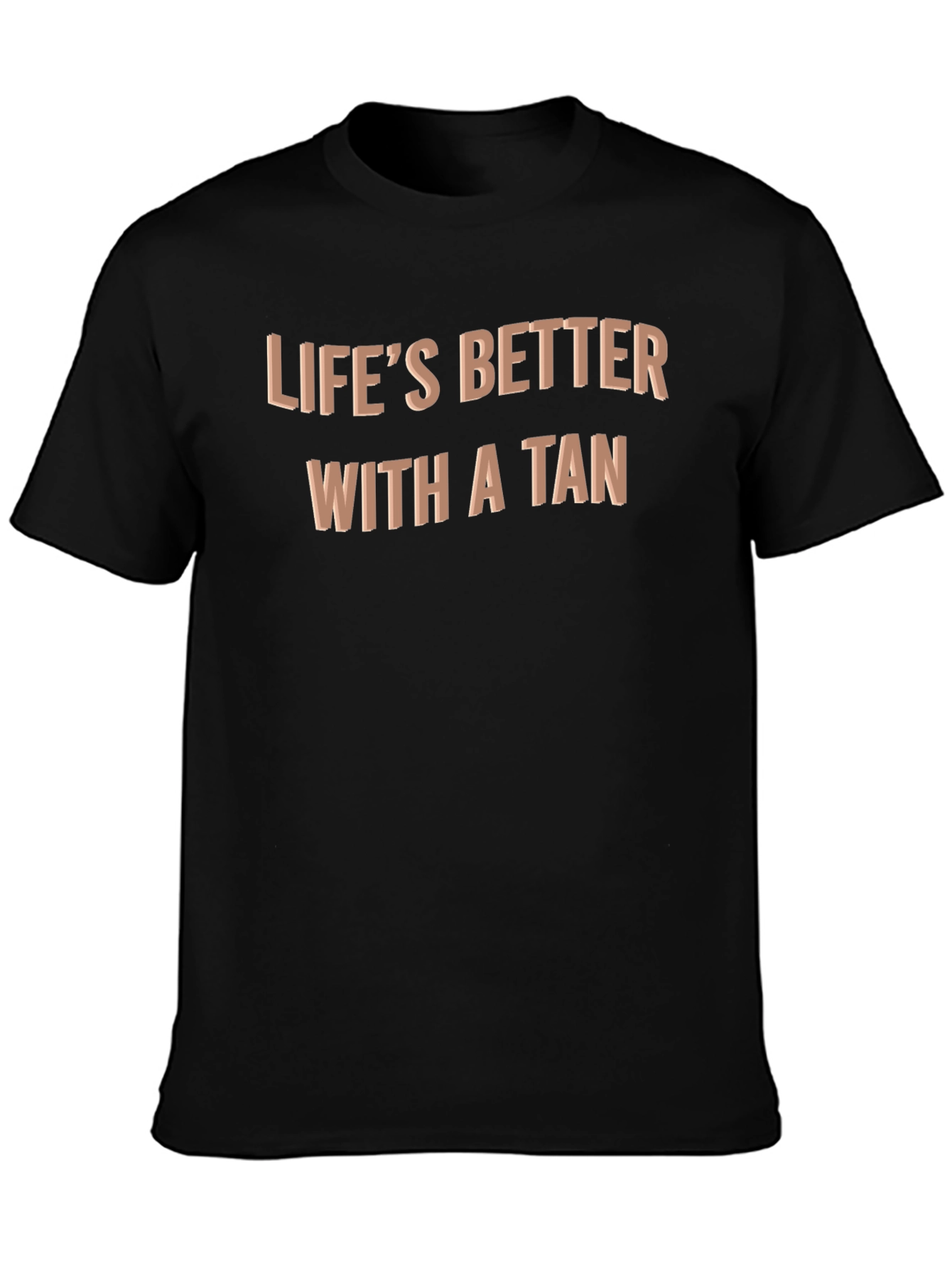 Lifes Better With a Tan Black Tee