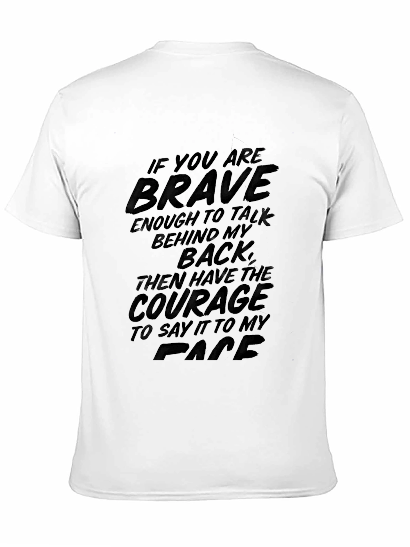 Brave Enough T-Shirt Sarcastic Graphic Tee