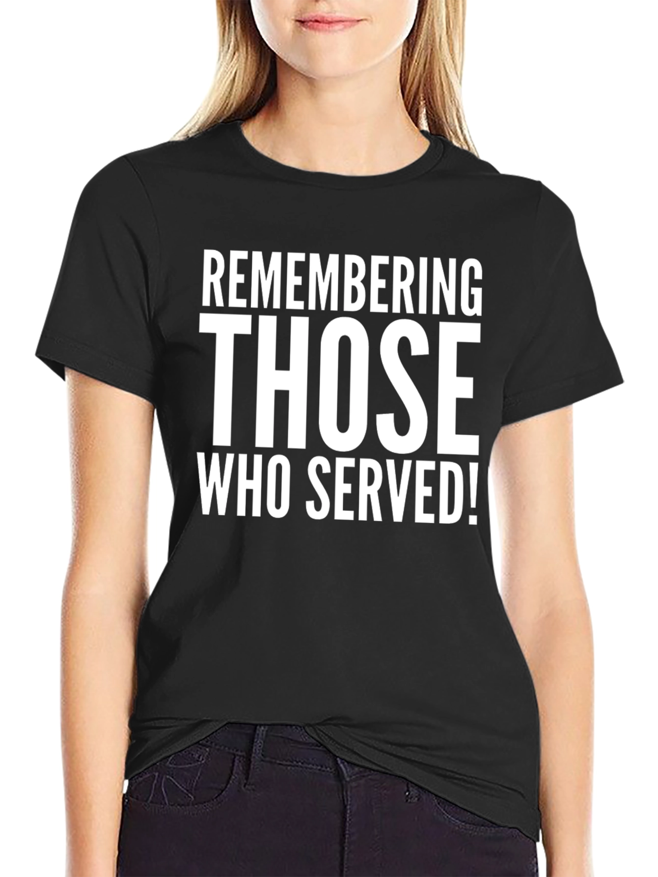Remembering Those Who Served T-Shirt