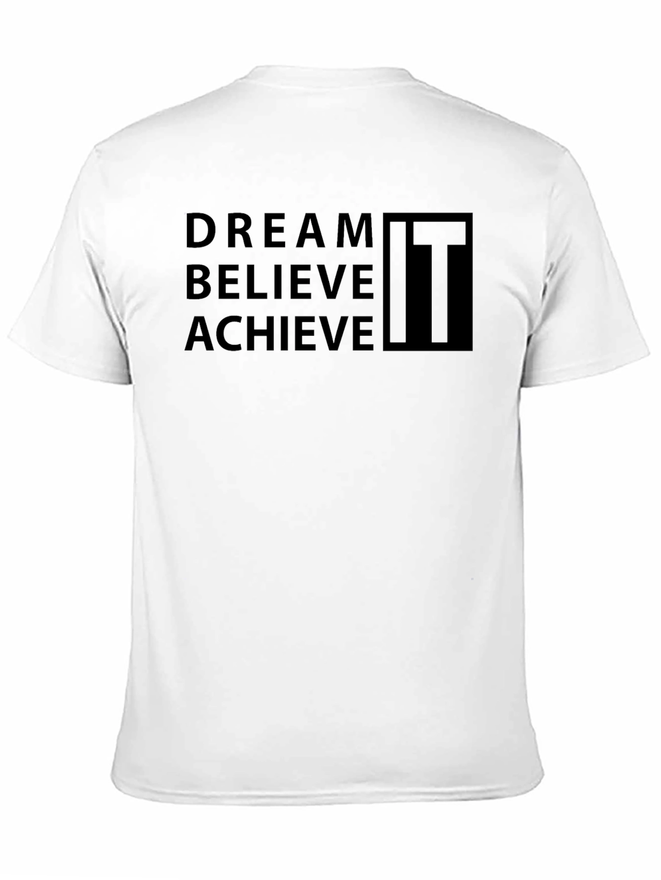 Dream Believe Achieve Motivational T-Shirt