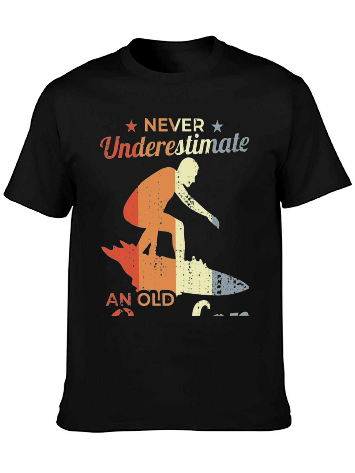 Never Underestimate An Old Surfer T-Shirt