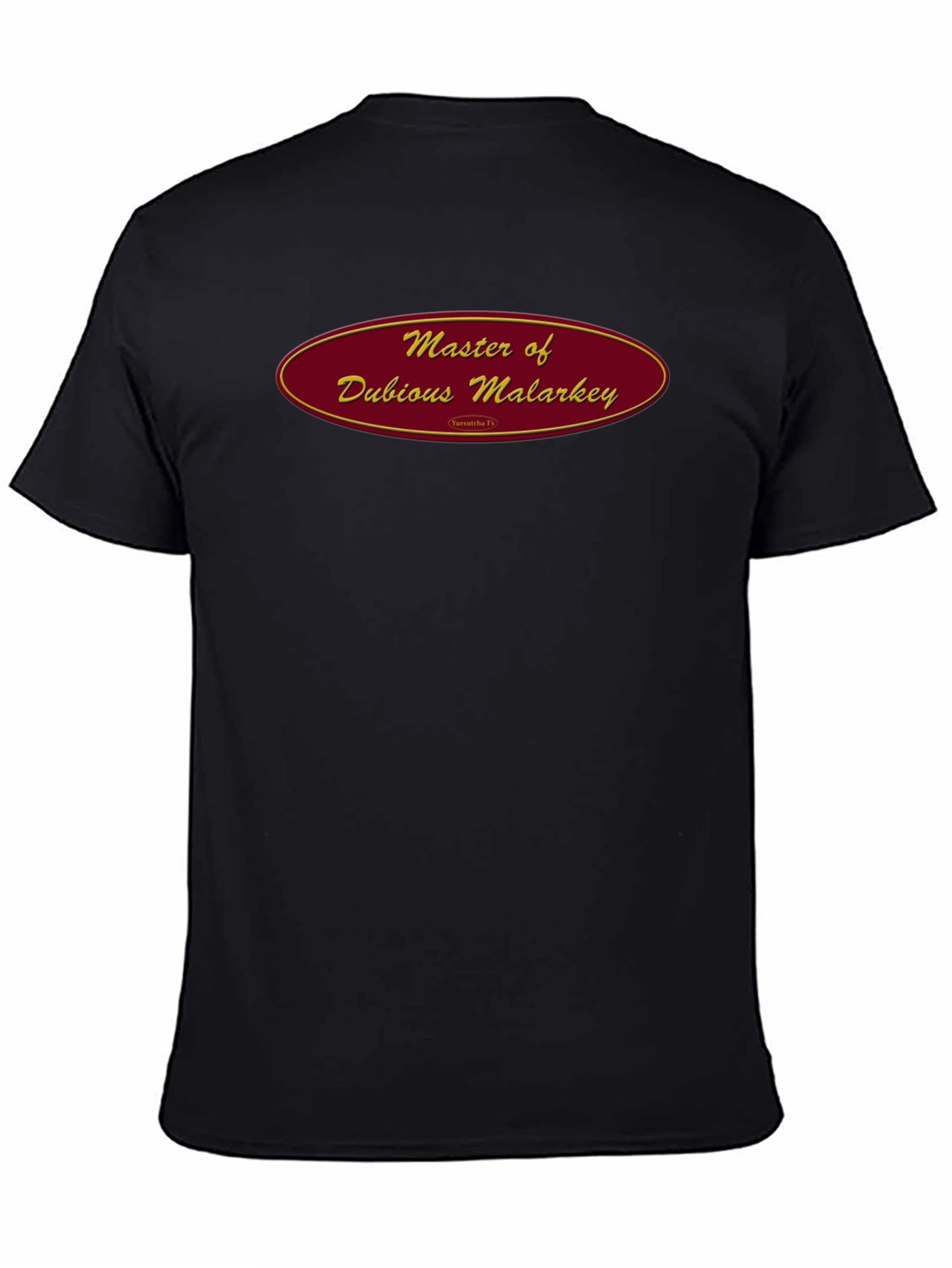 Master of Dubious Malarkey Black T-Shirt