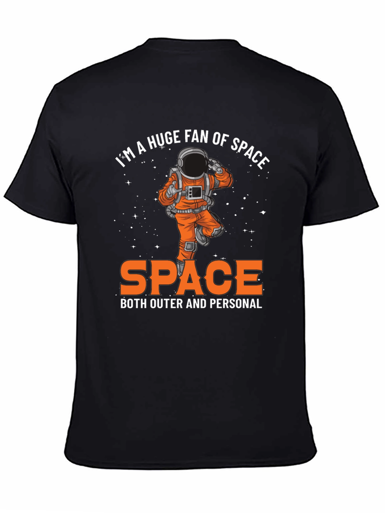 Im A Huge Fan of Space T-Shirt