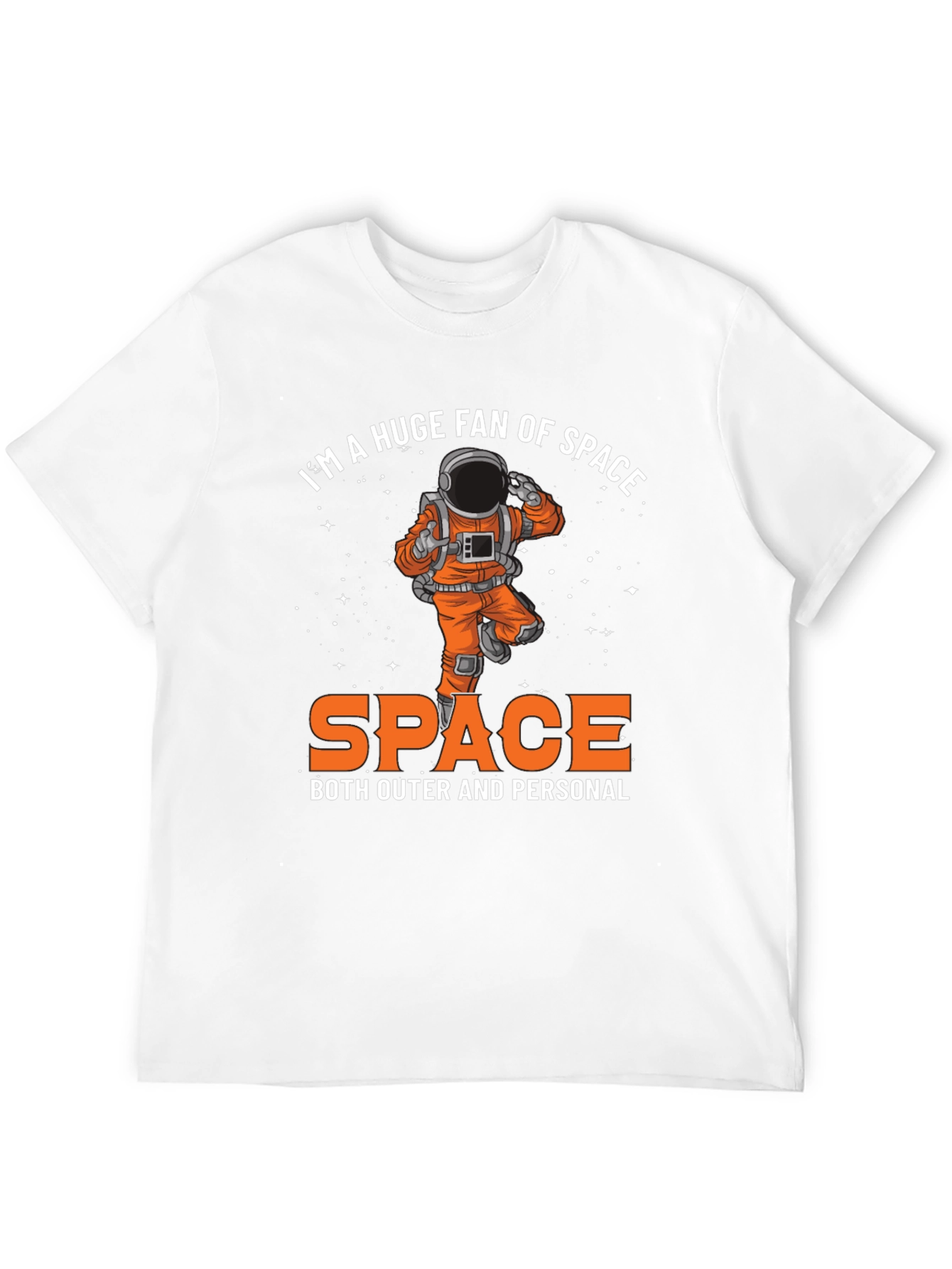 Im A Huge Fan of Space T-Shirt
