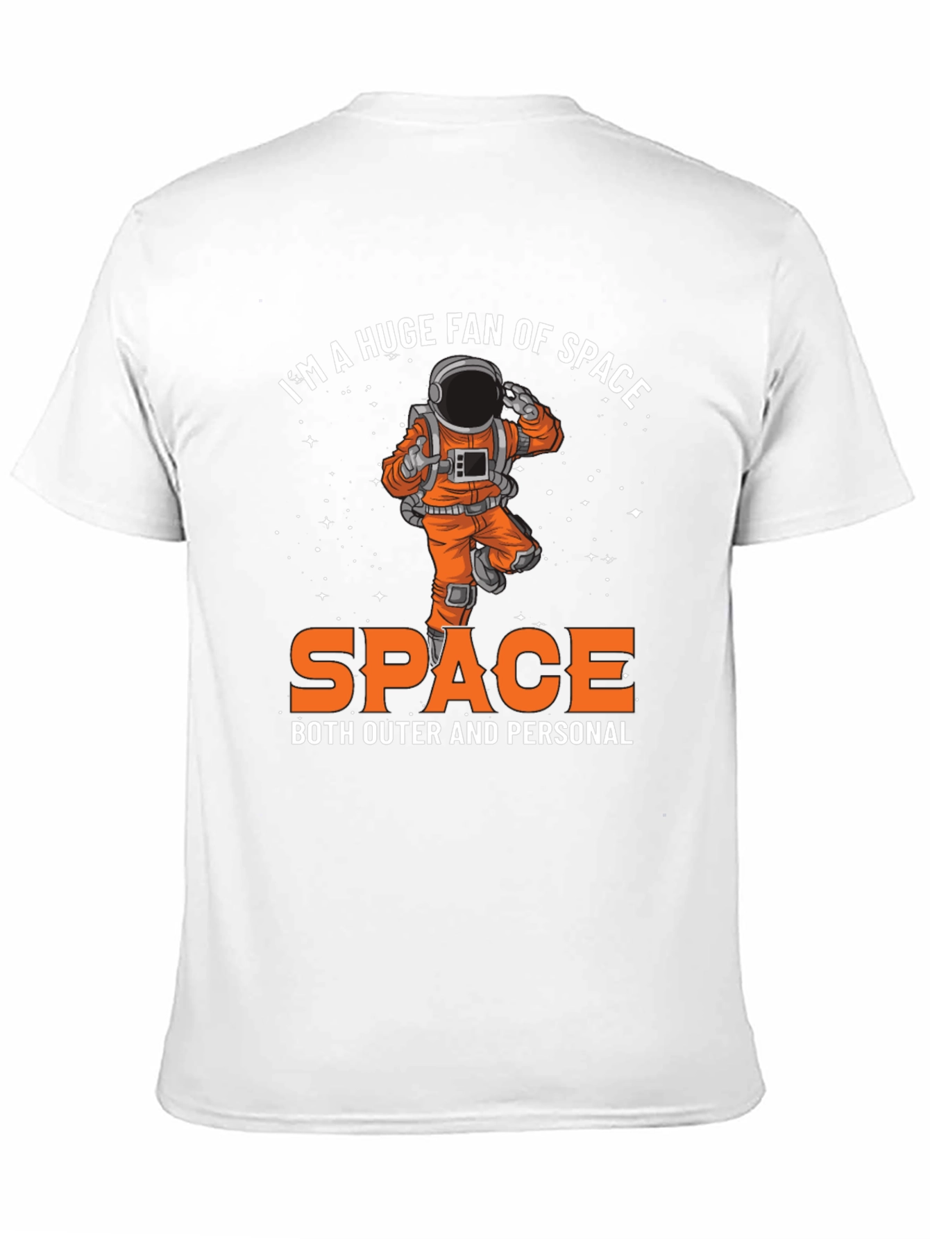 Im A Huge Fan of Space T-Shirt