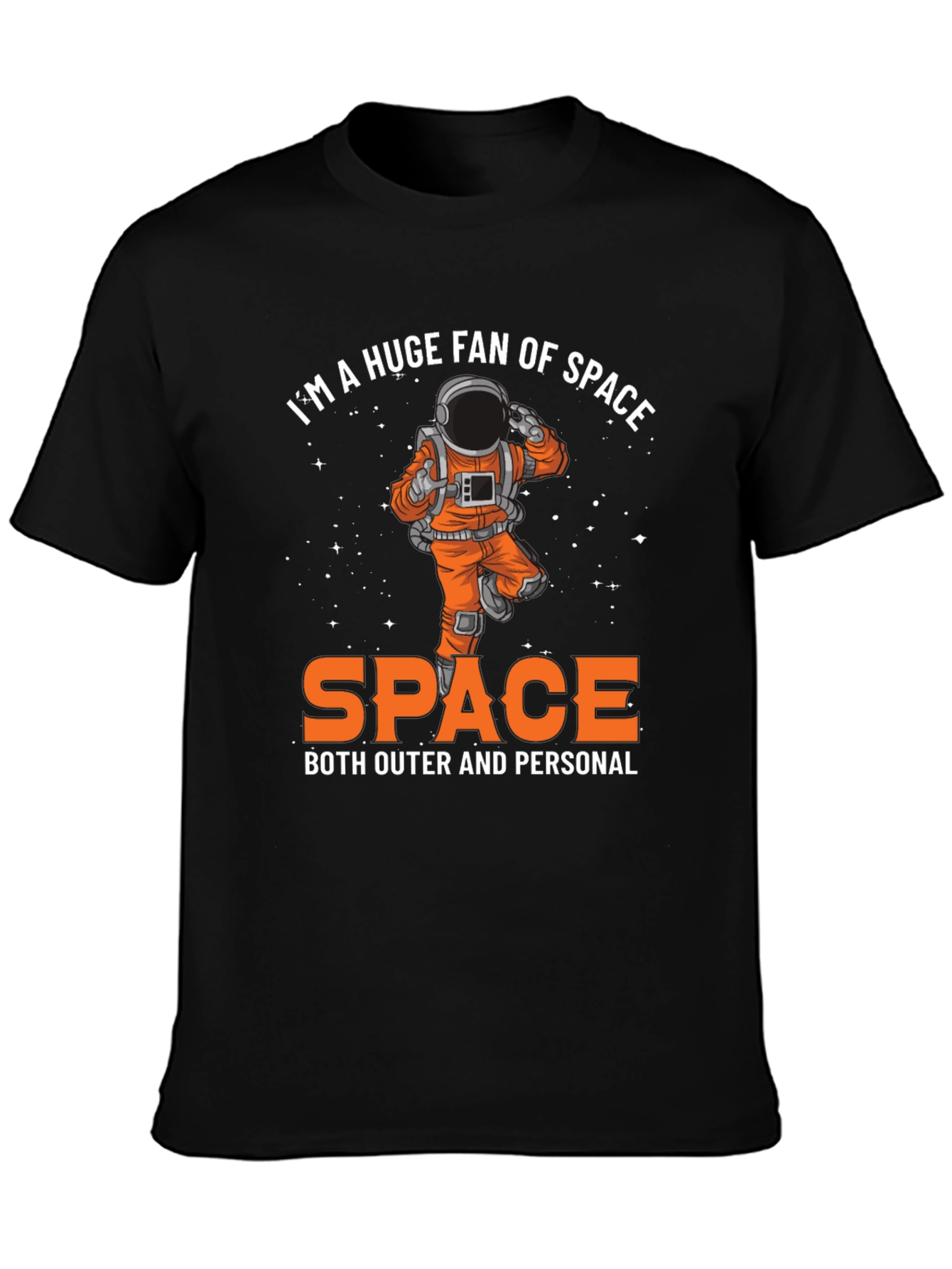Im A Huge Fan of Space T-Shirt