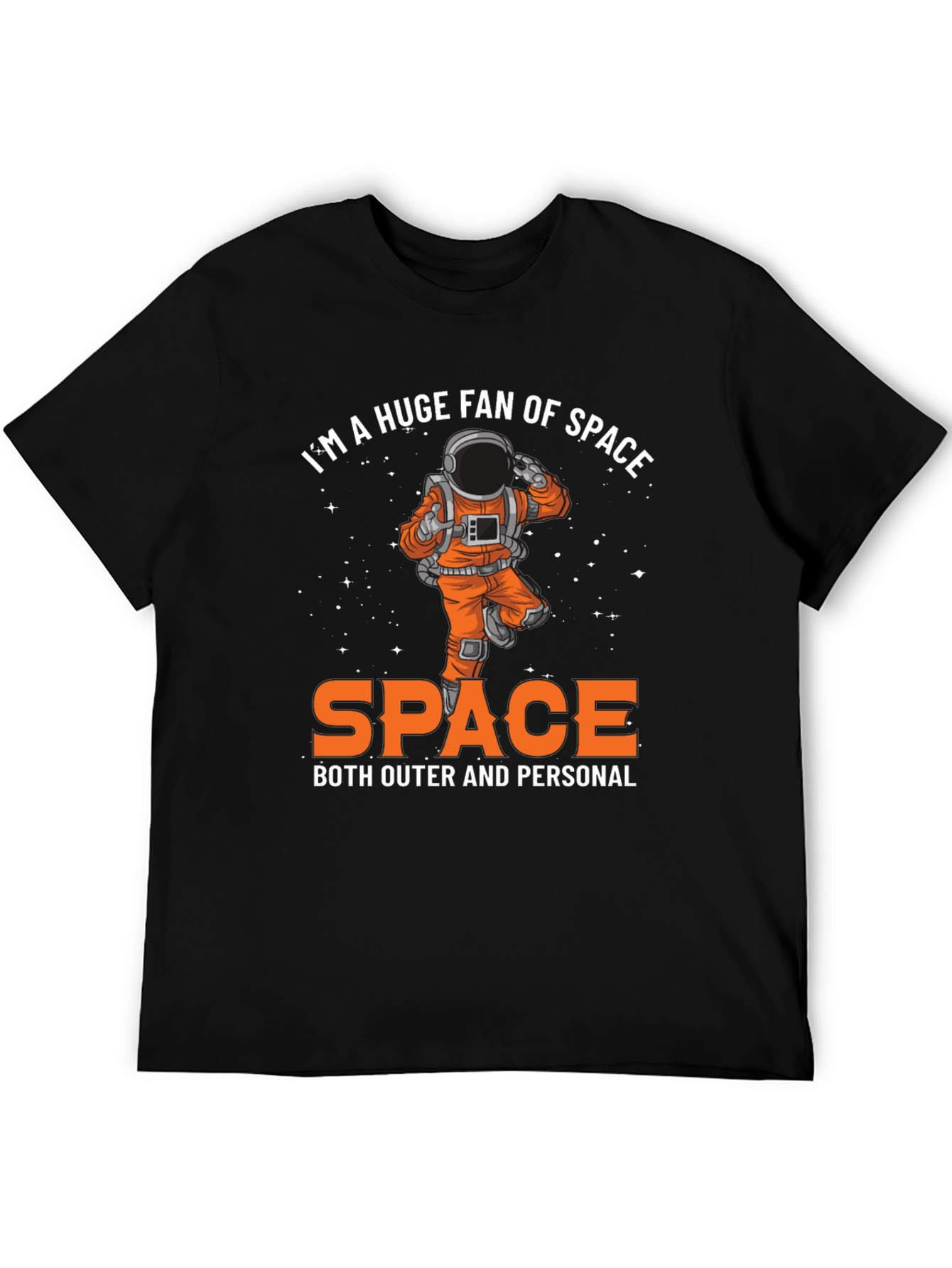 Im A Huge Fan of Space T-Shirt