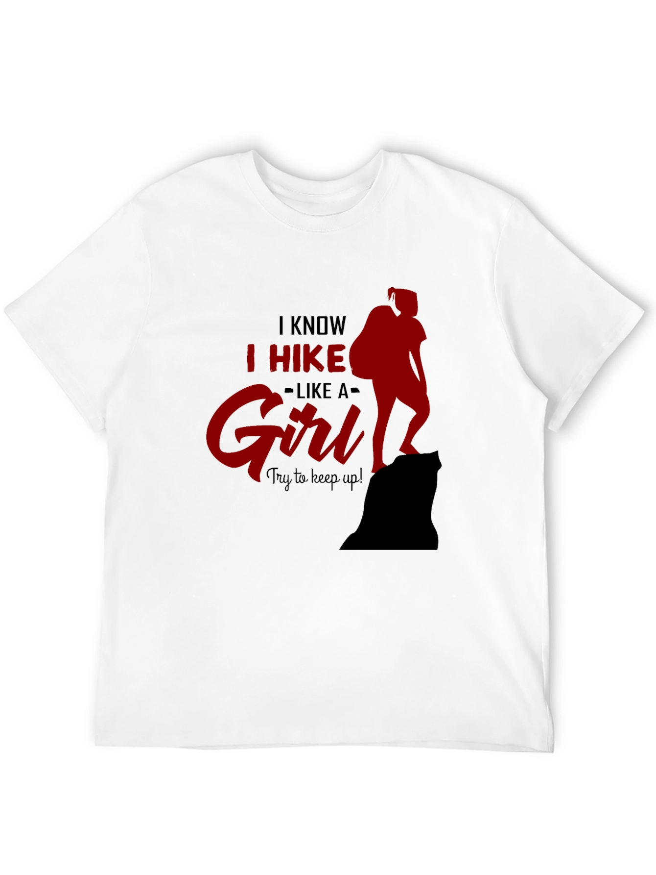 I Hike Like A Girl T-Shirt