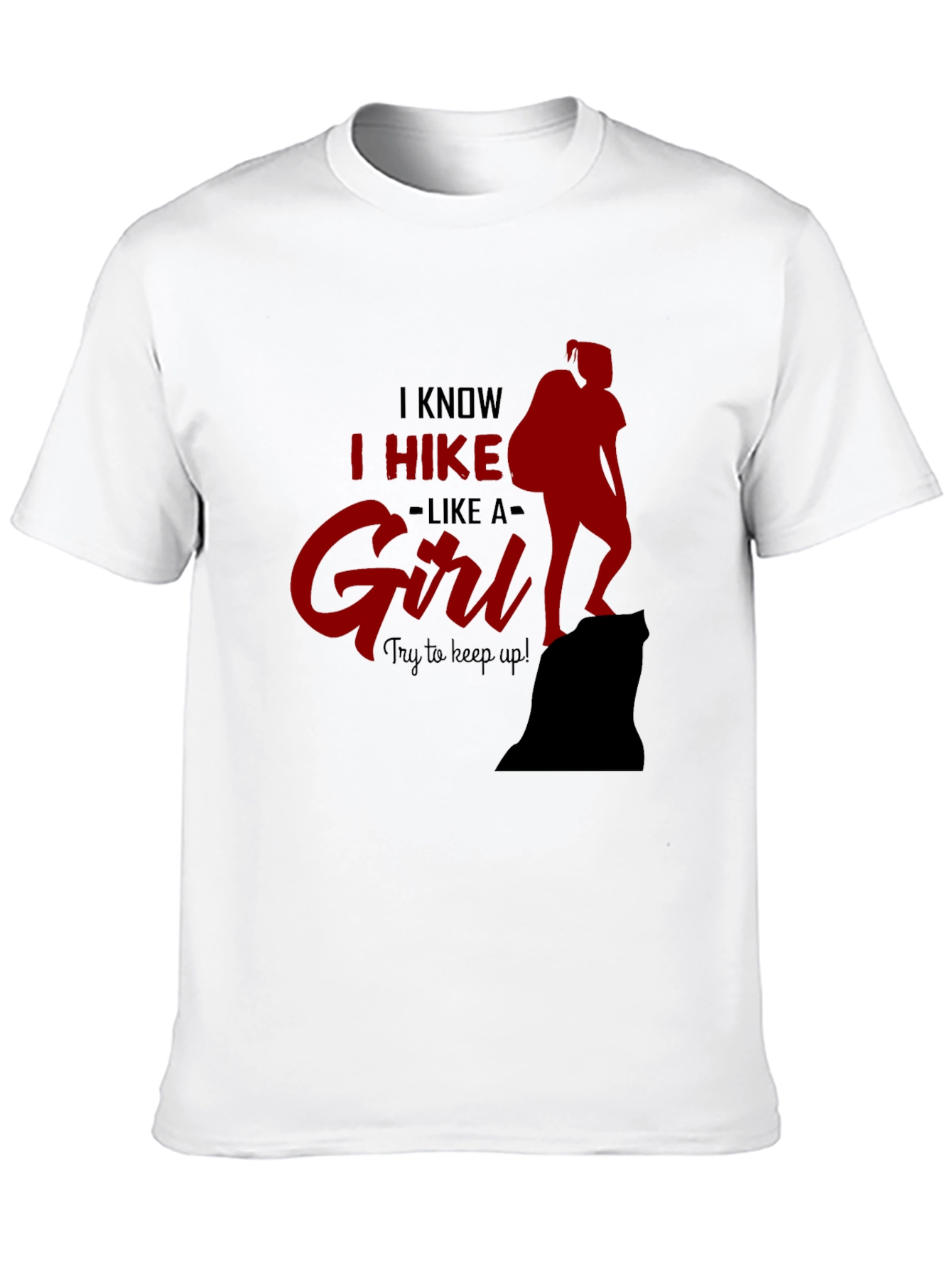 I Hike Like A Girl T-Shirt