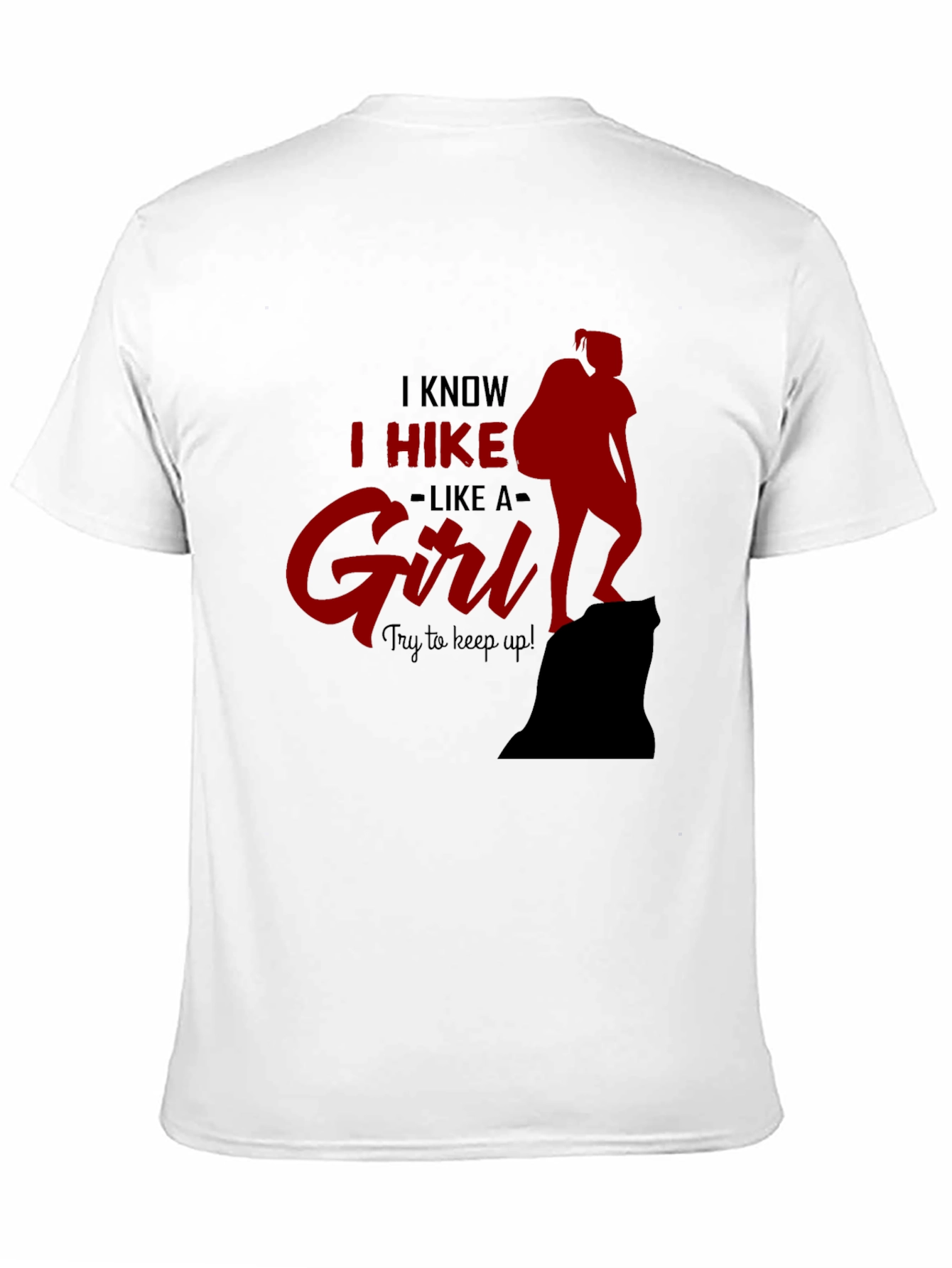 I Hike Like A Girl T-Shirt