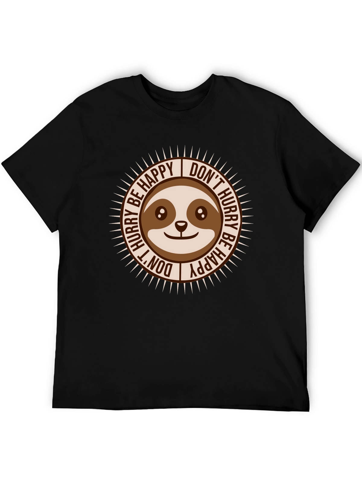 Sloth Dont Hurry Be Happy Graphic T-Shirt