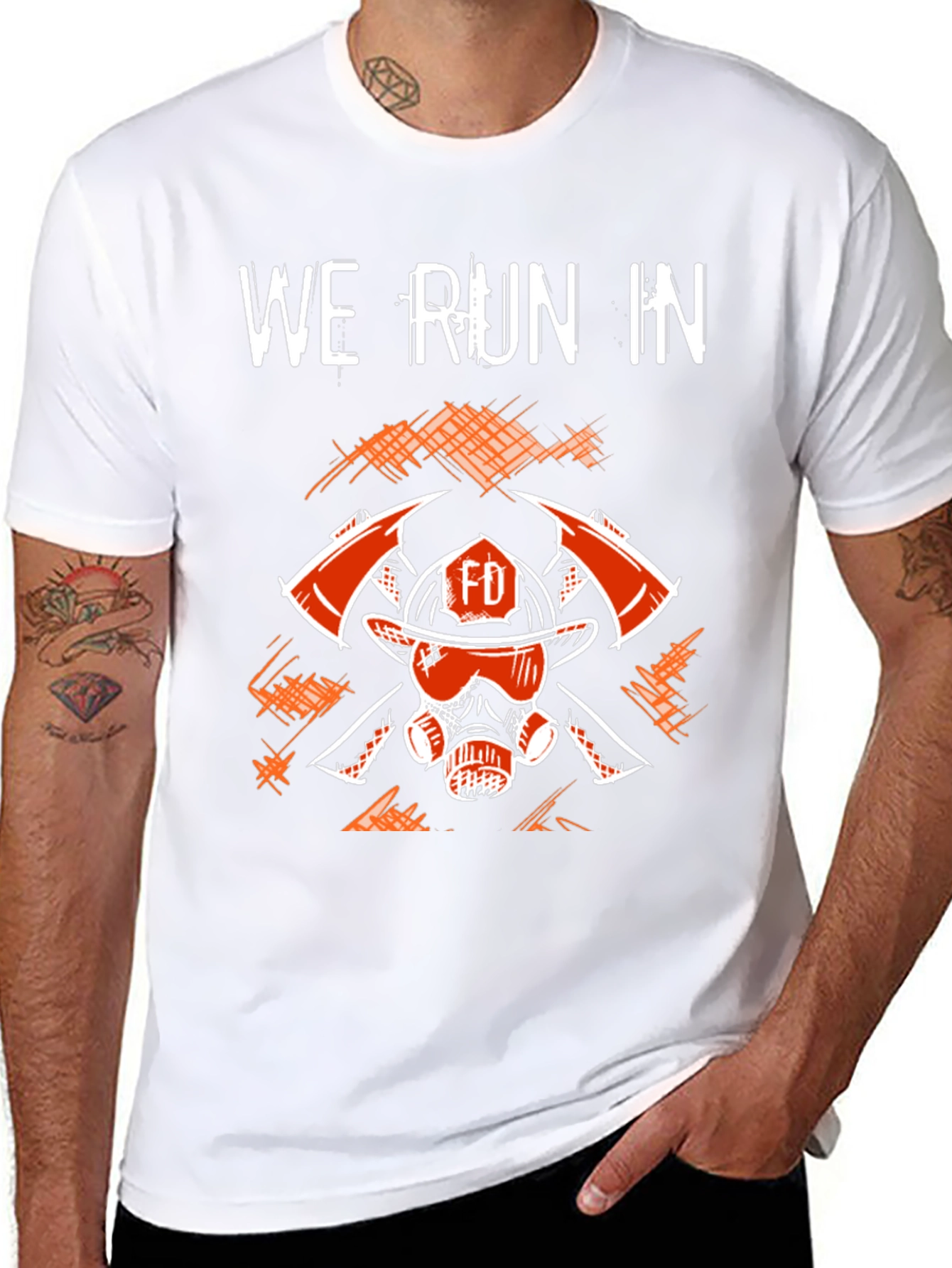 Firefighter T-Shirt - We Run In