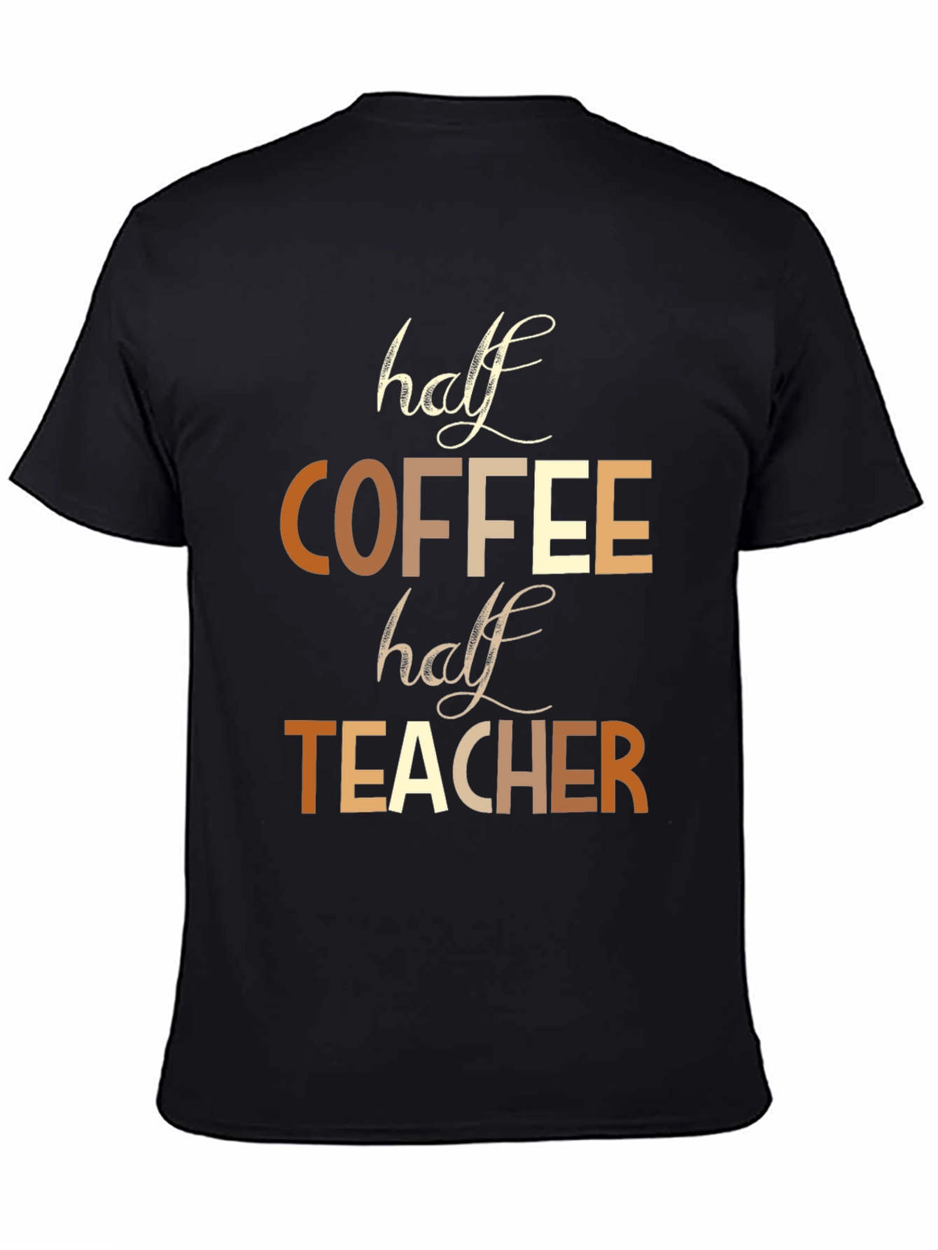 Half Coffee Half Teacher Graphic Tee